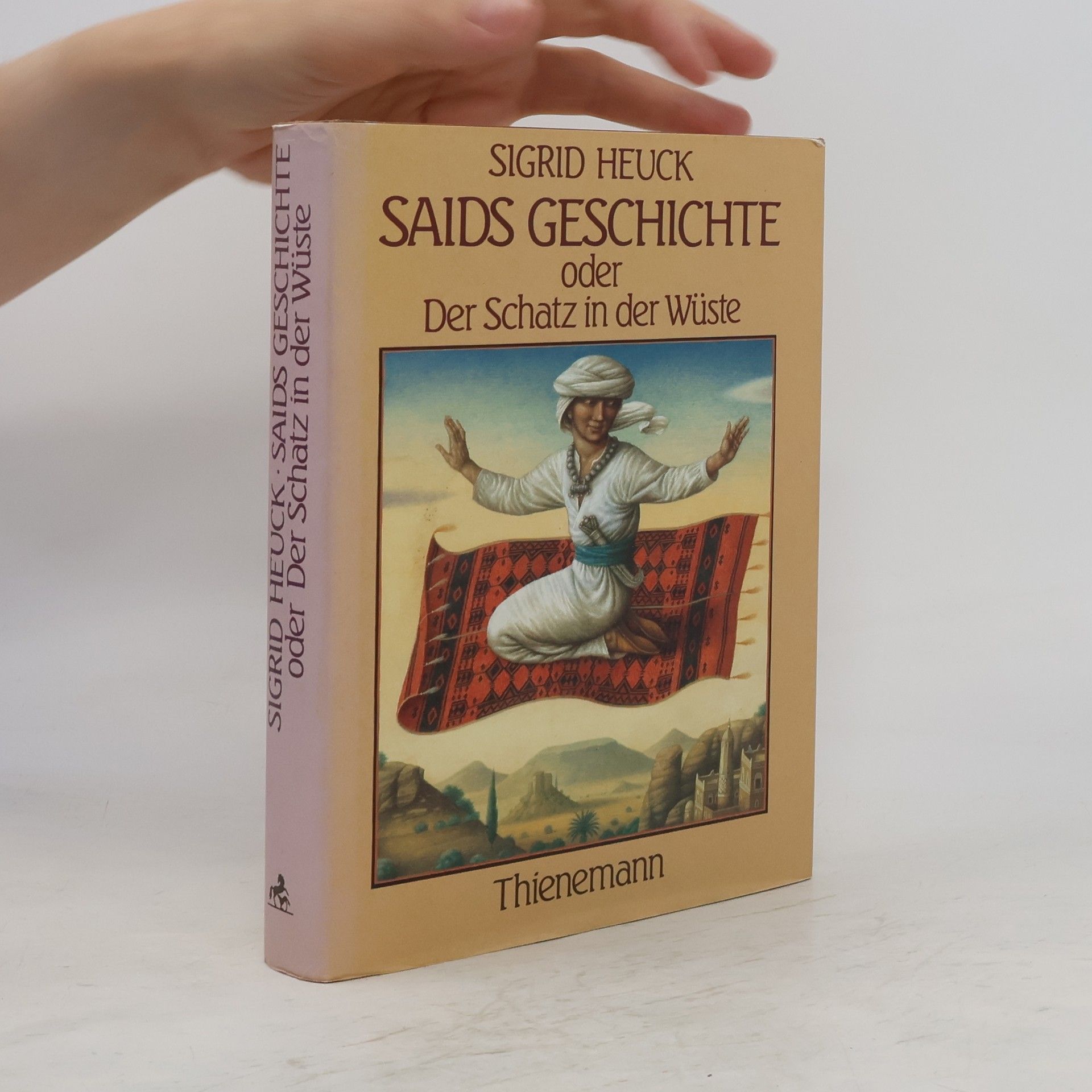 Sigrid Heuck Saids Geschichte oder der Schatz in der Wüste
