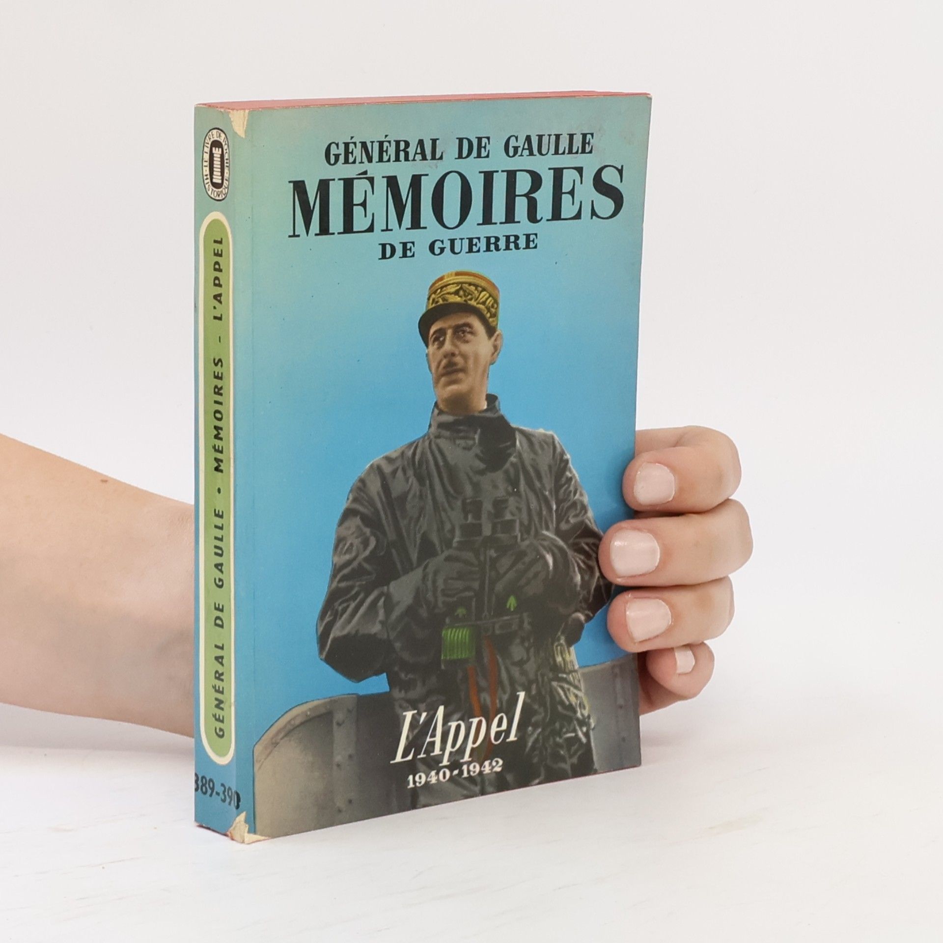 Général de Gaulle Mémoires de guerre. L´Appel 1940-1942