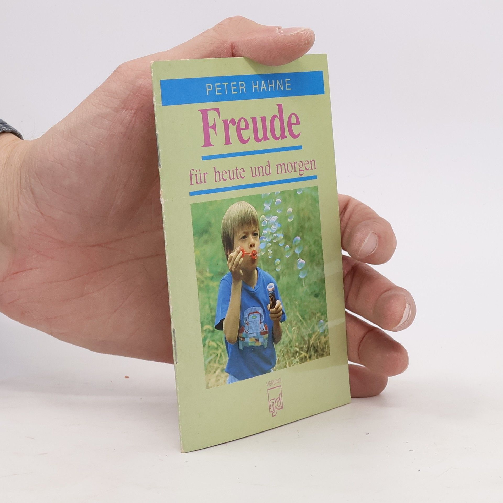 Freude für heute und morgen
