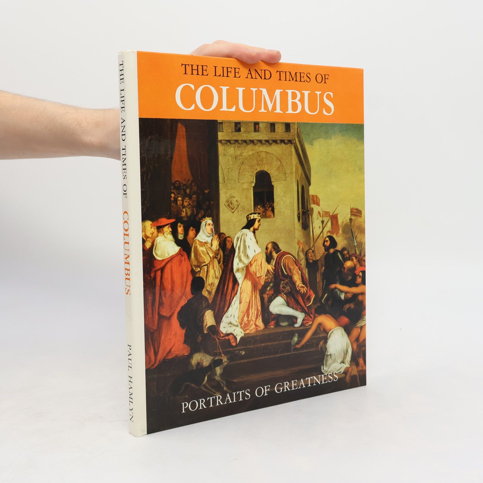 Paul Hamlyn The Life and Times of Columbus