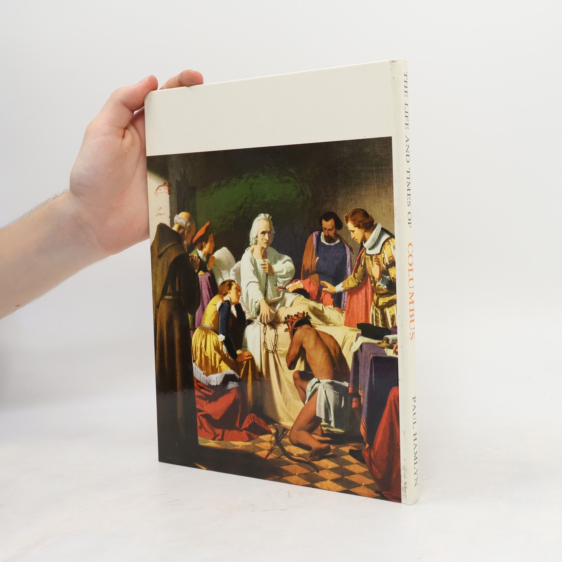 Paul Hamlyn The Life and Times of Columbus
