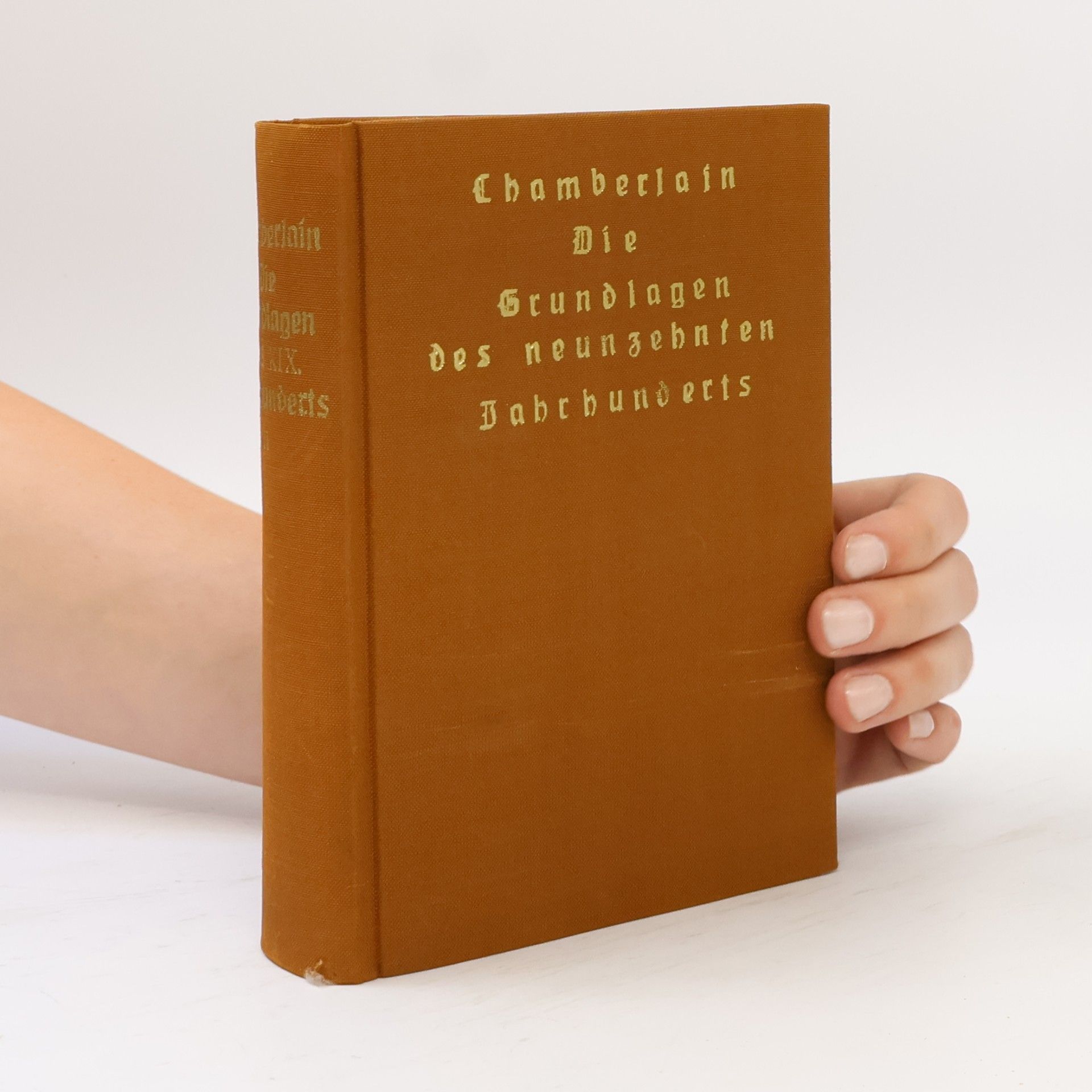 Houston Stewart Chamberlain Die Grundlagen des neunzehnten Jahrhunderts