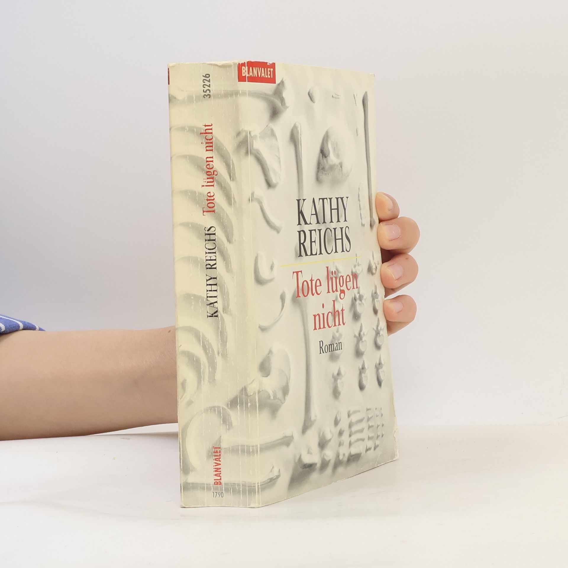 Kathy Reichs Tote lügen nicht