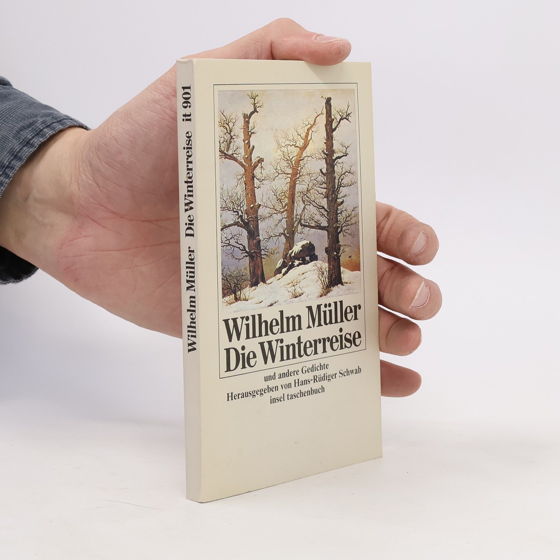 Wilhelm Müller Die Winterreise und andere Gedichte. Hrsg. v. Hans-Rüdiger Schwab