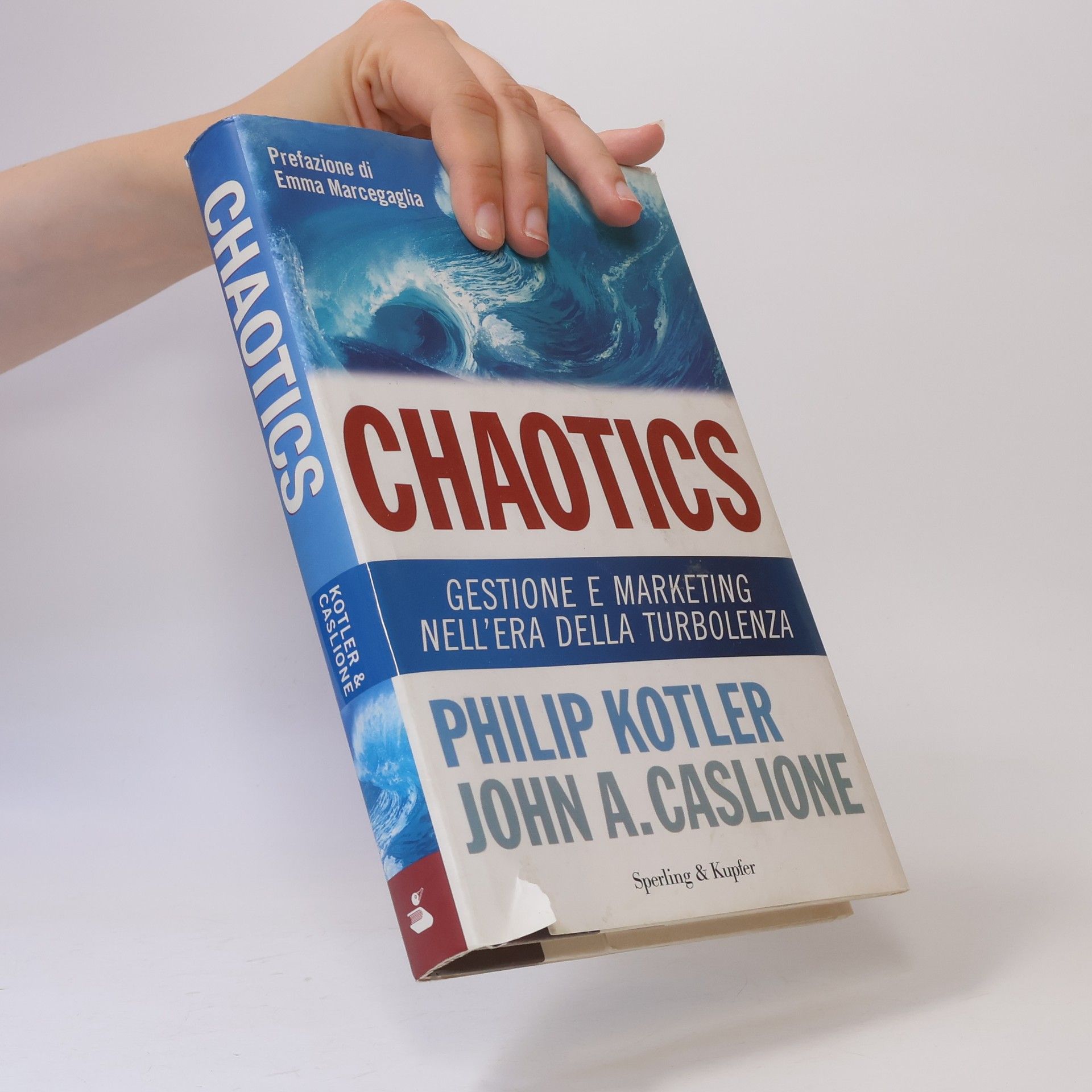 Philip Kotler Chaotics. Gestione e marketing nell'era della turbolenza