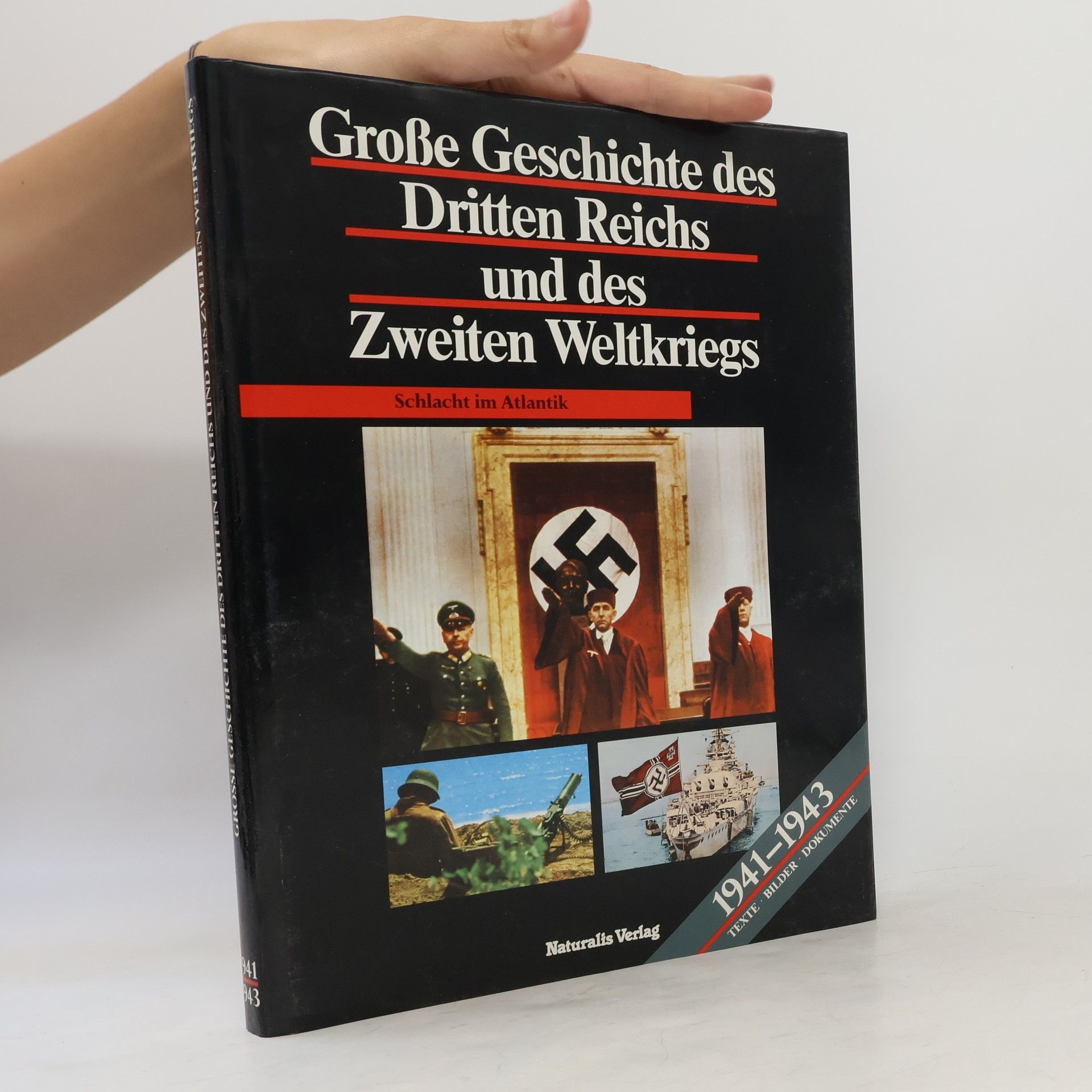 AA.VV. Grosse Geschichte des Dritten Reichs und des Zweiten Weltkriegs