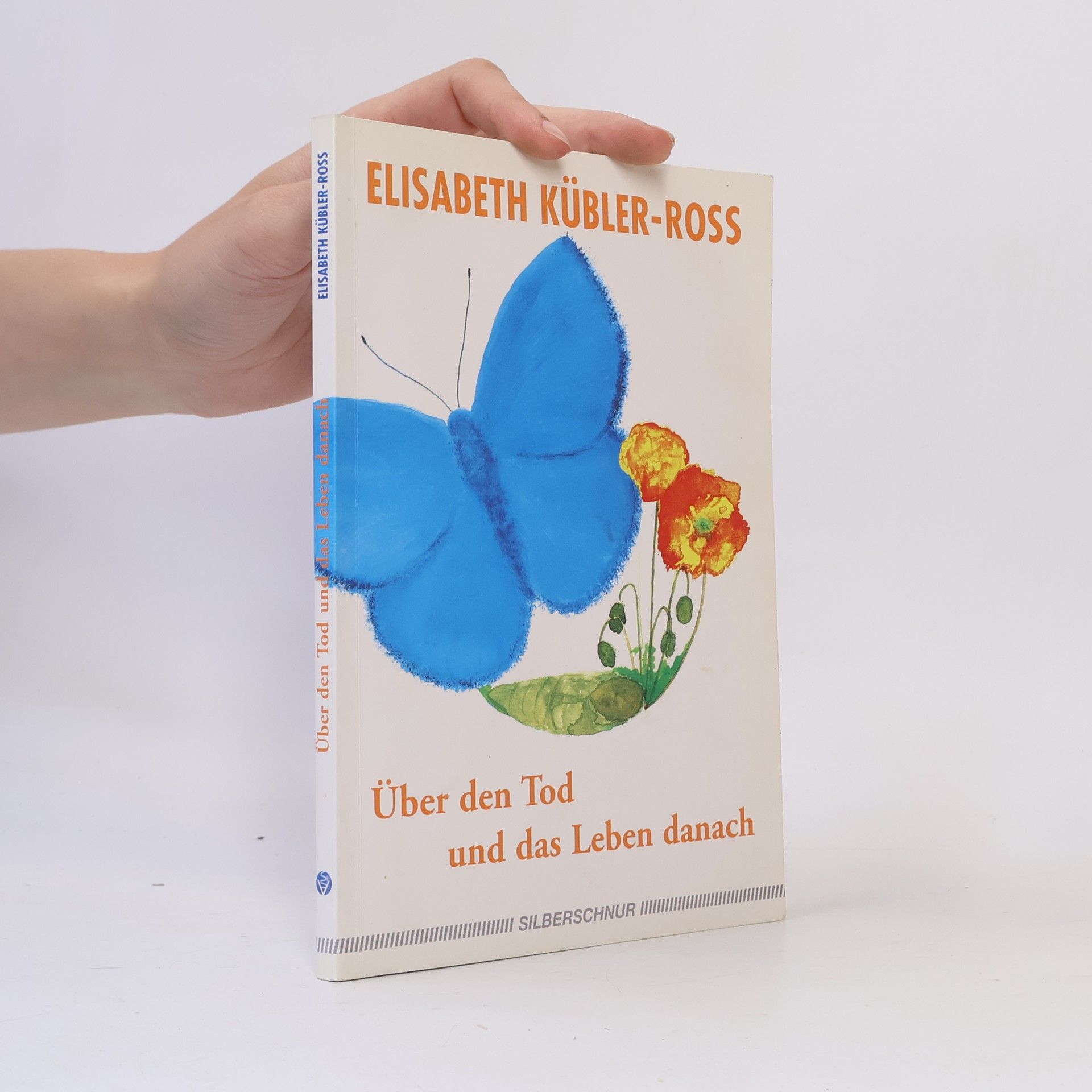 Elisabeth Kübler-Ross Über den Tod und das Leben danach