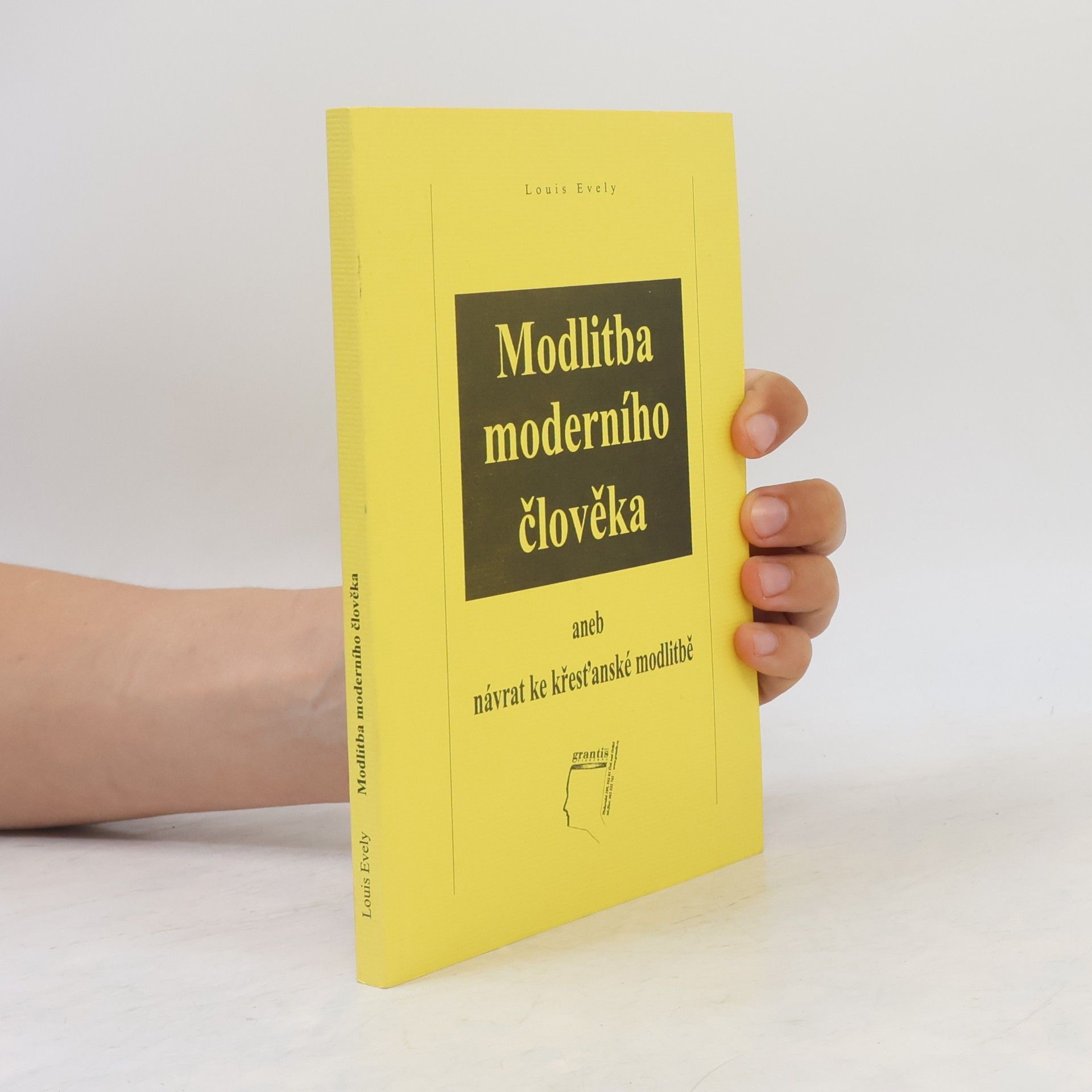Evely Louis Modlitba moderního člověka