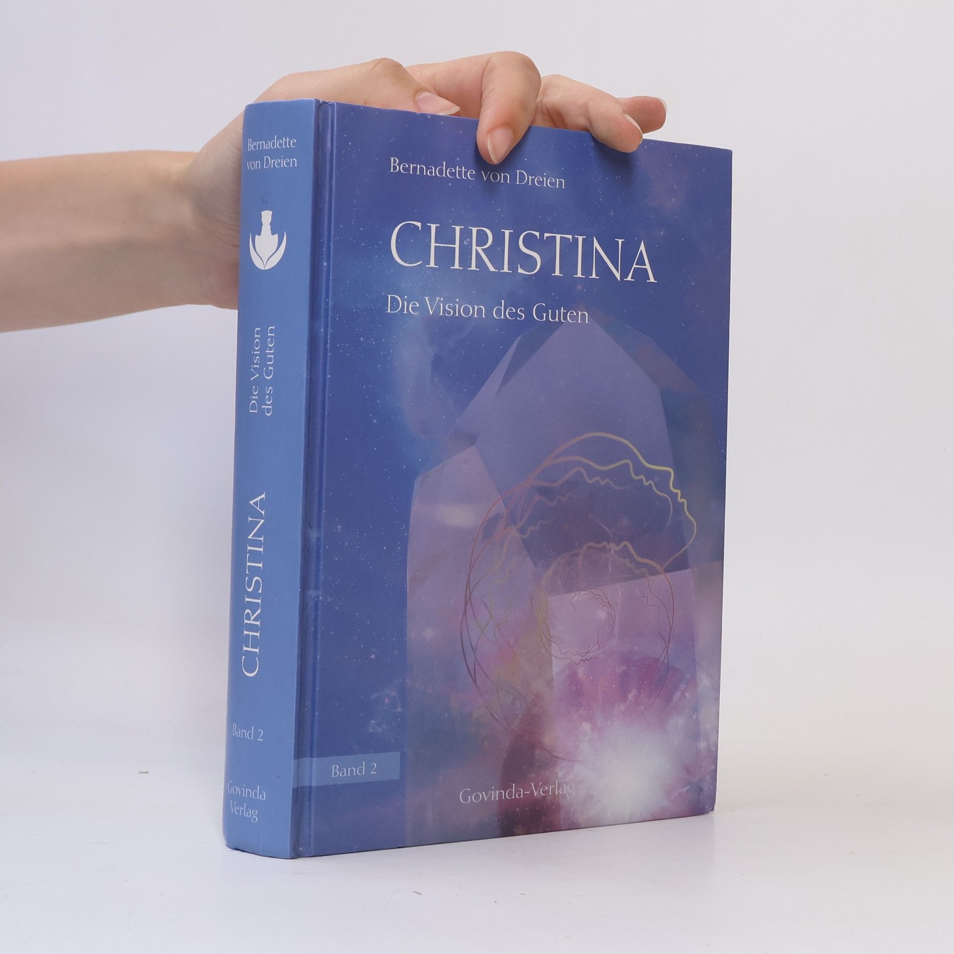 Bernadette von Dreien Christina Die Vision des Guten