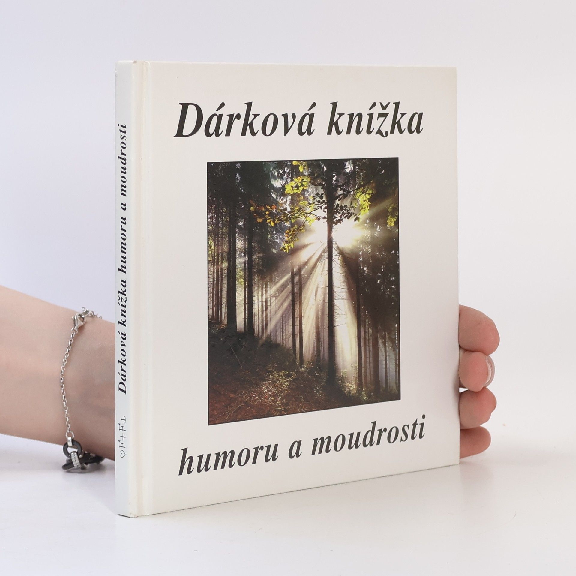Eva Fialová Dárková knížka humoru a moudrosti