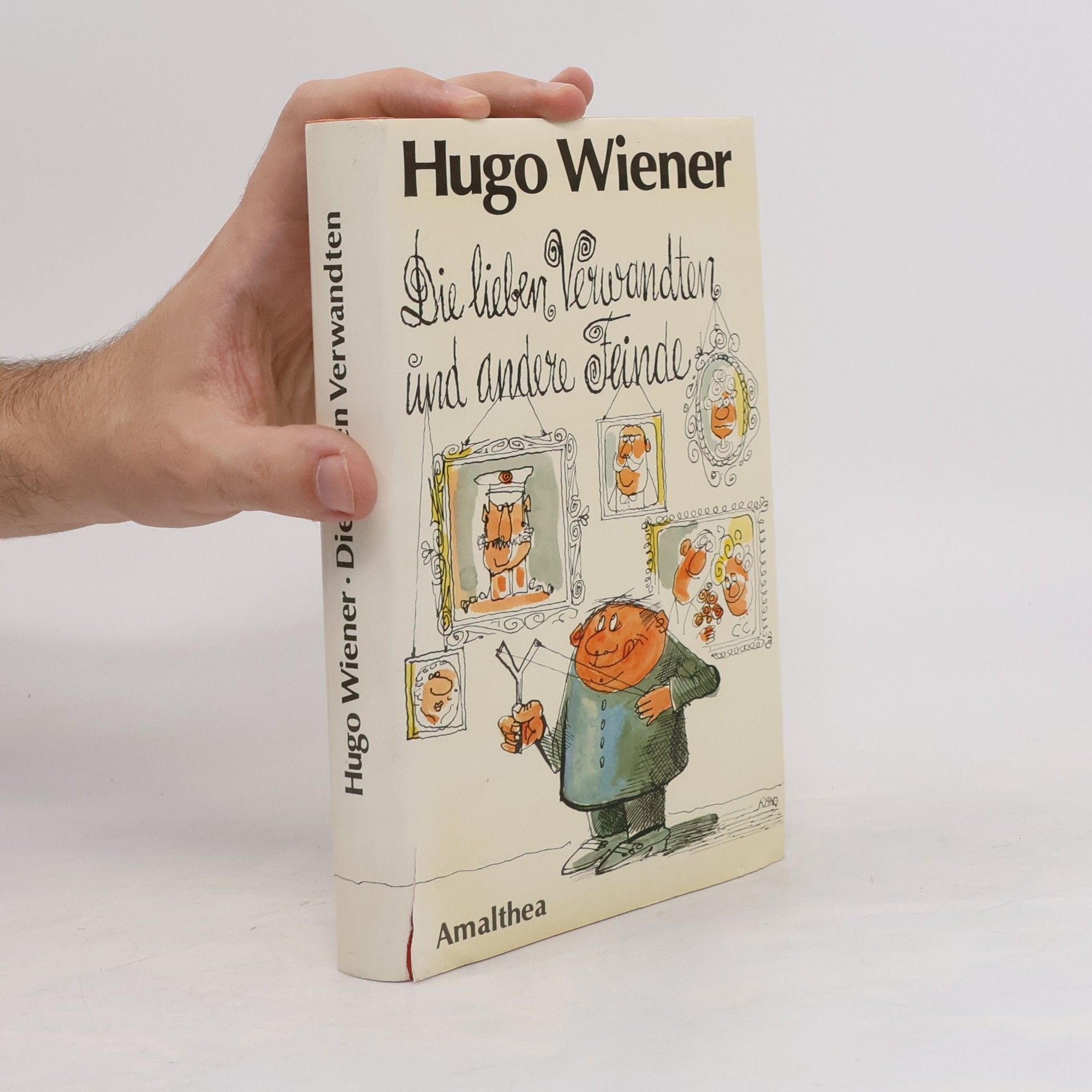 Hugo Wiener Die lieben Verwandten und andere Feinde