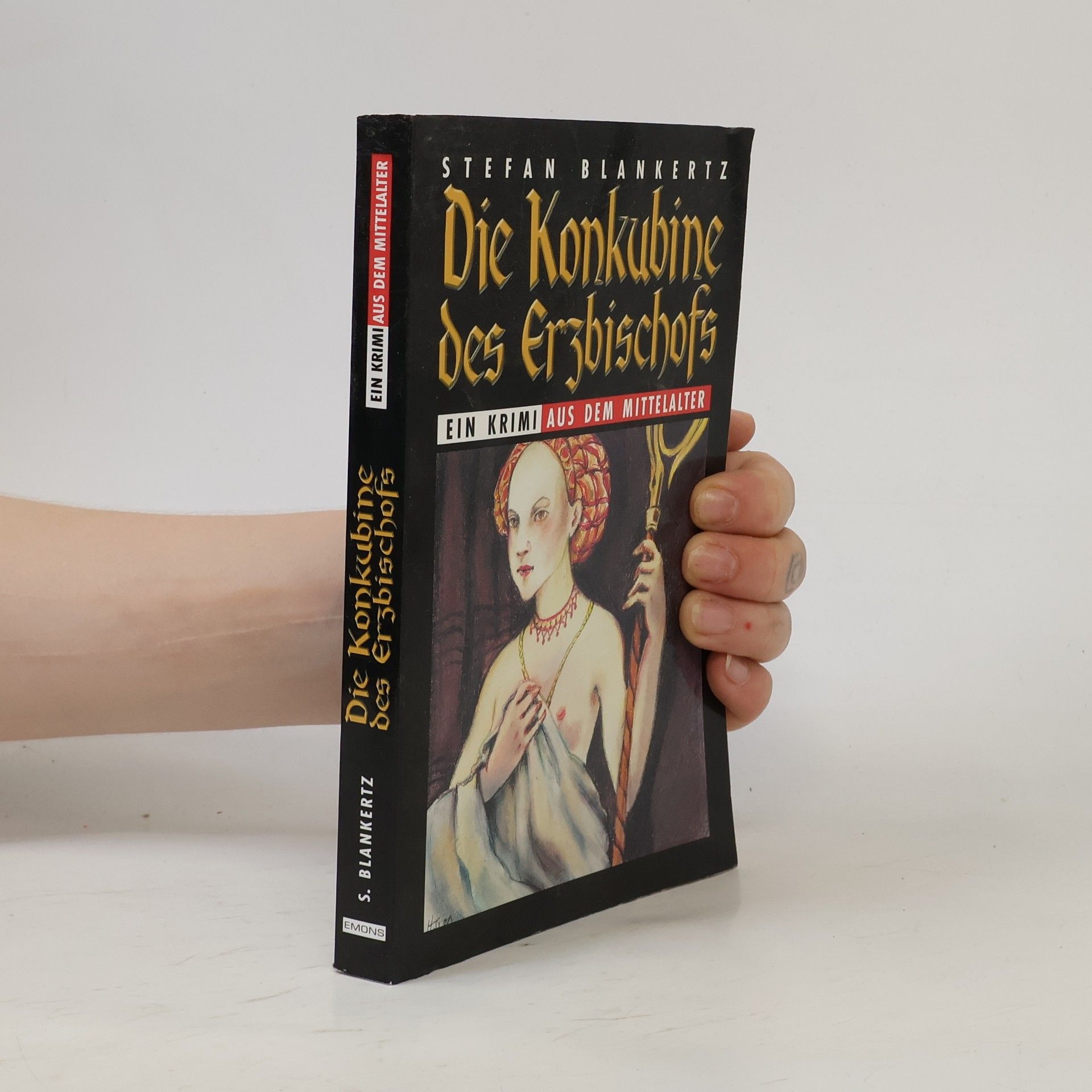 Stefan Blankertz Die Konkubine des Erzbischofs