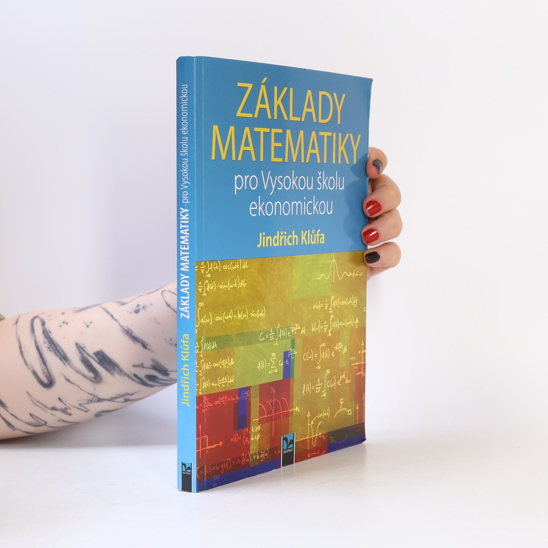 Jindřich Klůfa Základy matematiky pro Vysokou školu ekonomickou
