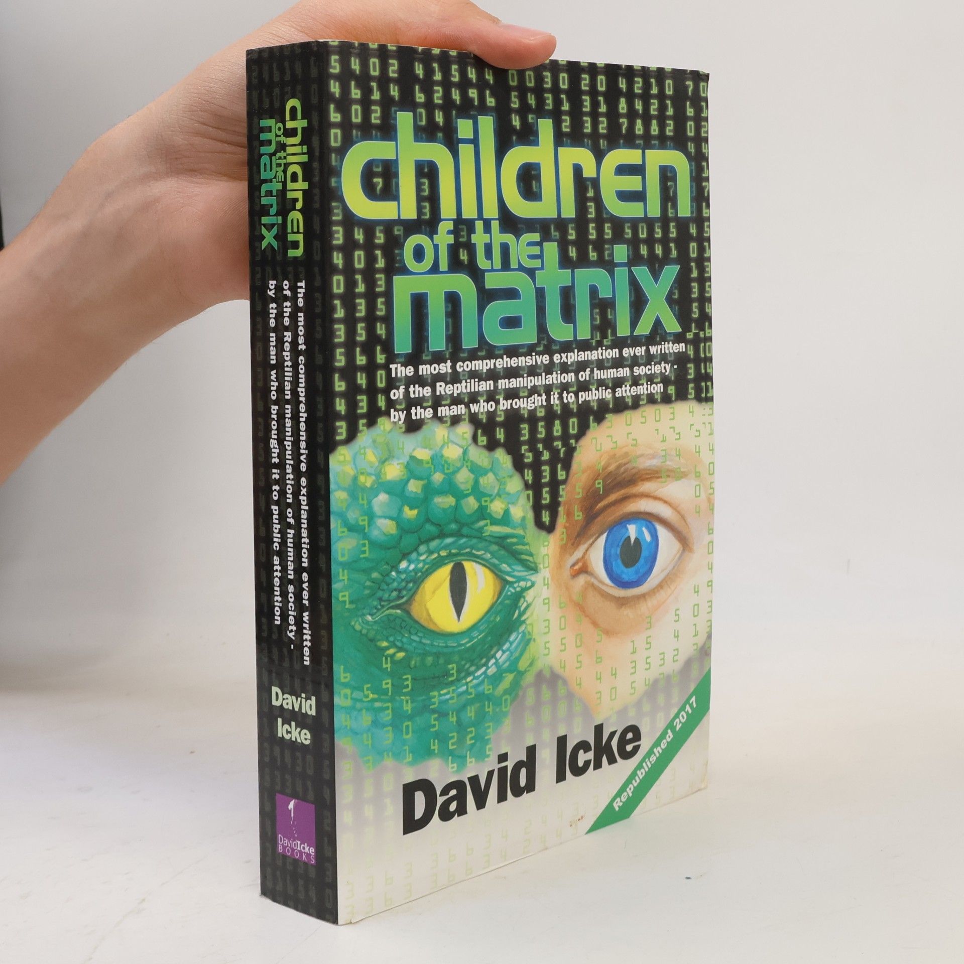David Icke Children of the Matrix - Republished 2017