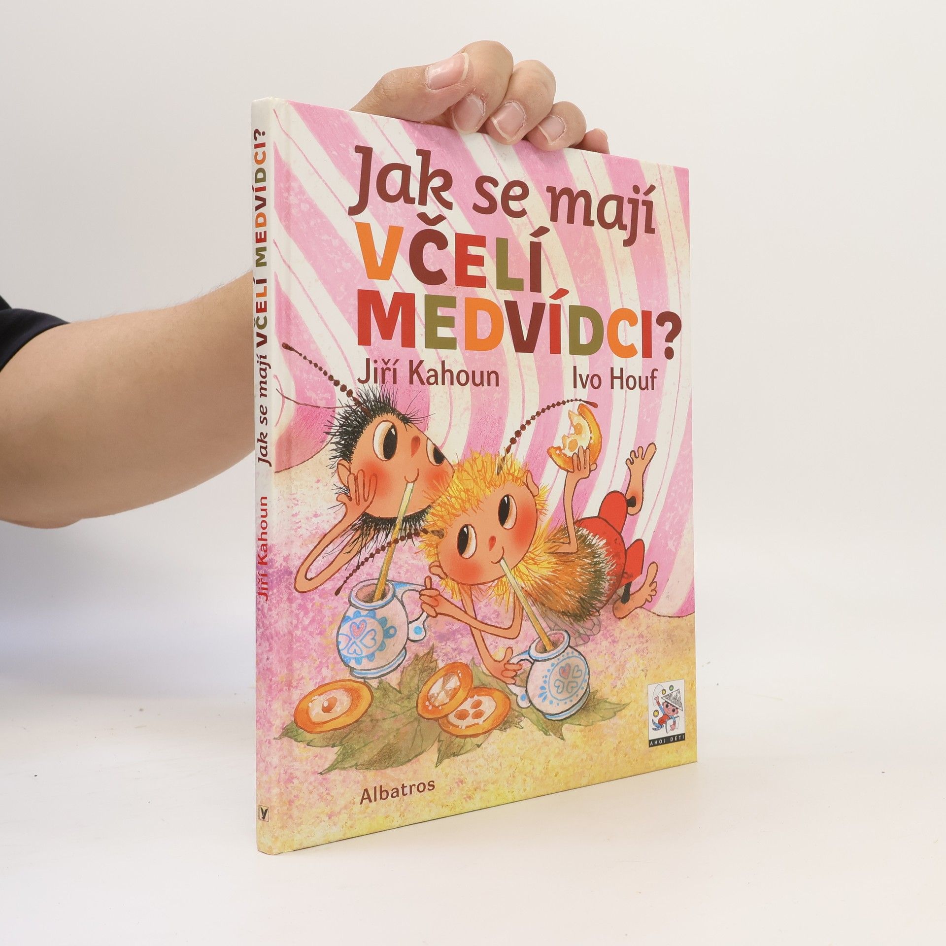 Jiří Kahoun Jak se mají včelí medvídci?