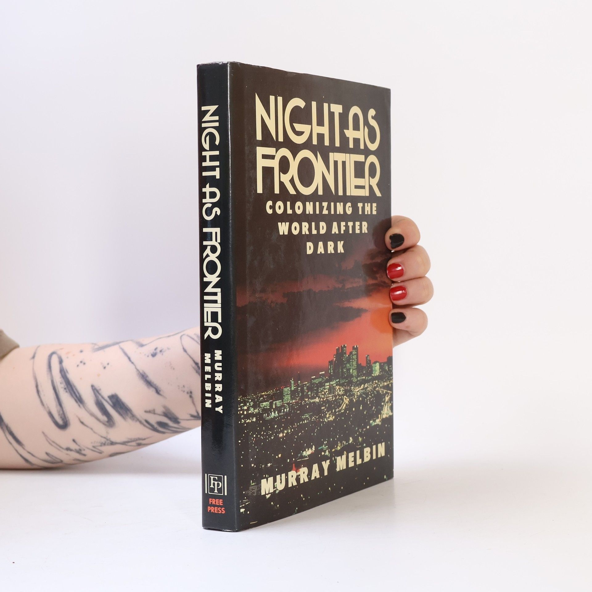 Murray Melbin Night as frontier: Colonizing the world after dark