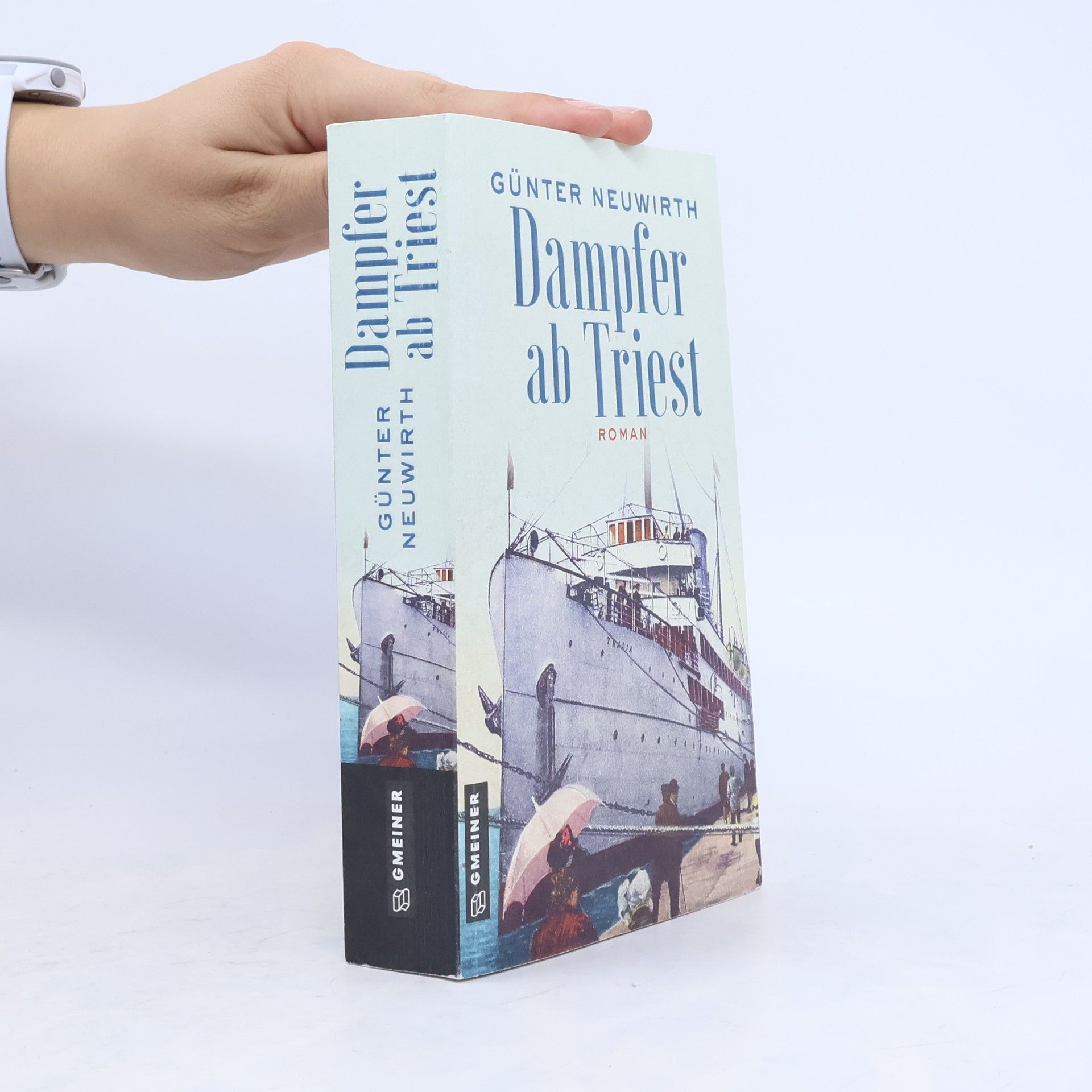Günter Neuwirth Dampfer ab Triest