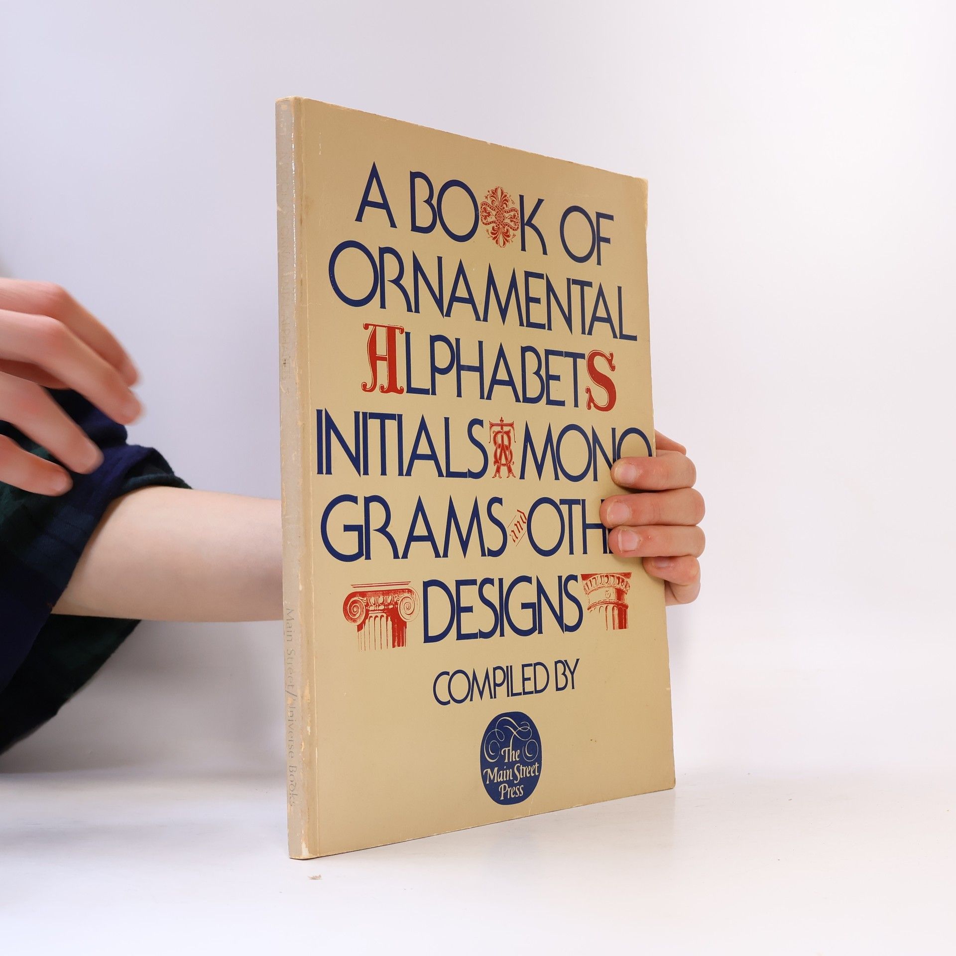 Main Street Press Staff A Book of Ornamental Alphabets, Initials, Monograms, and Other Designs