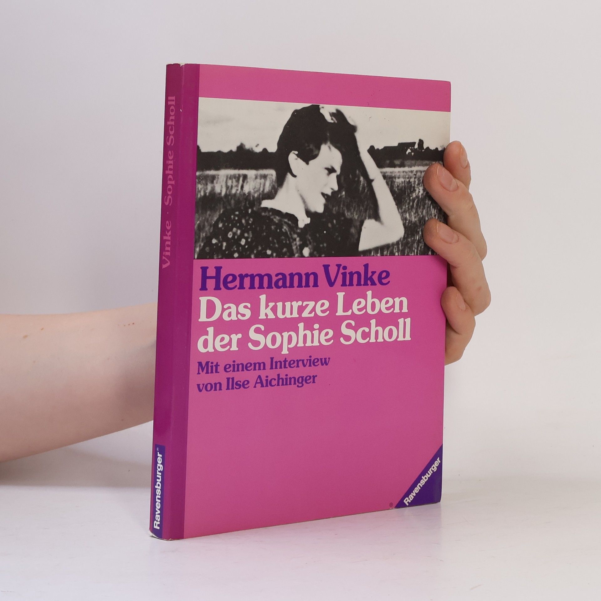 Hermann Vinke Das kurze Leben der Sophie Scholl