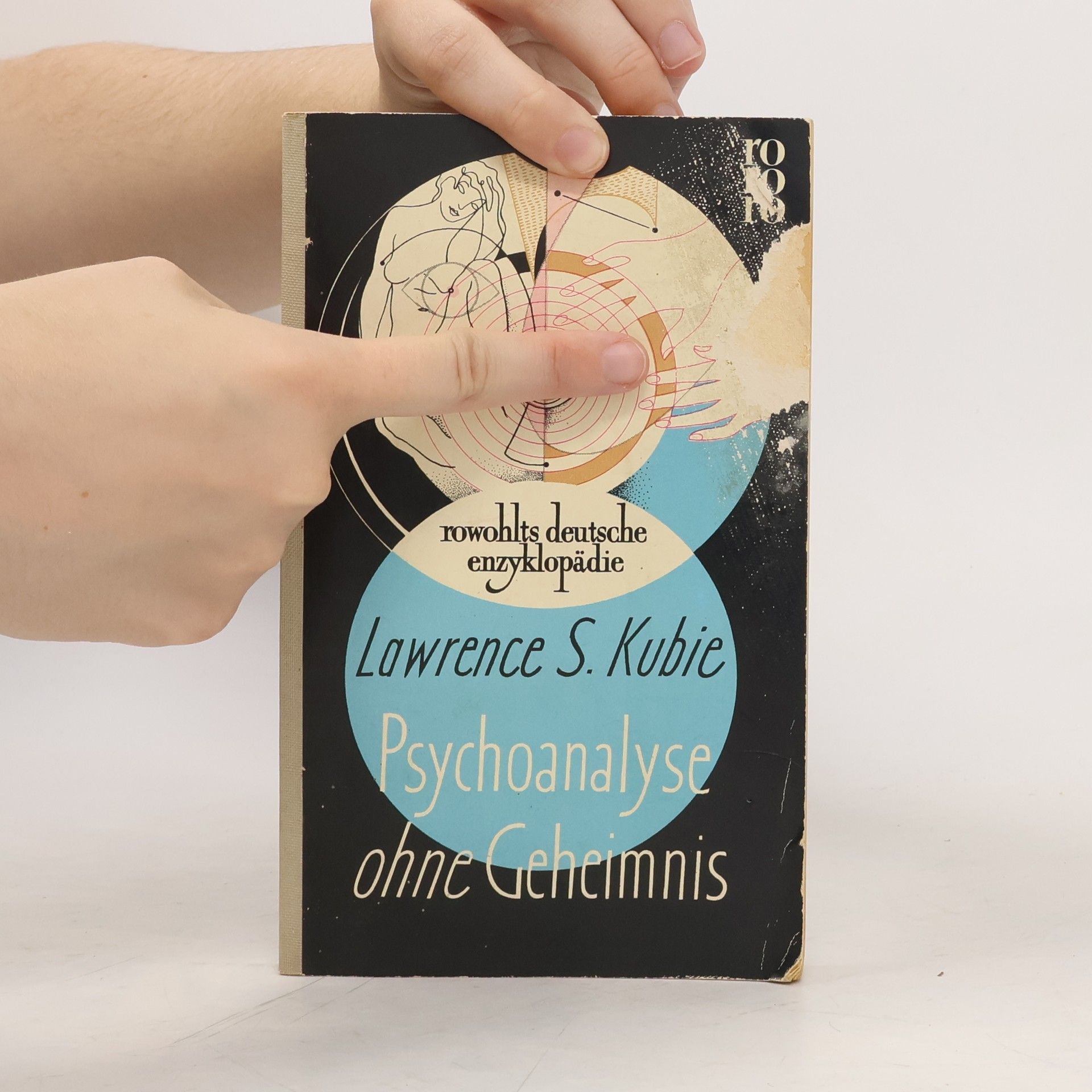 Lawrence S. Kubie Psychoanalyse ohne Geheimnis