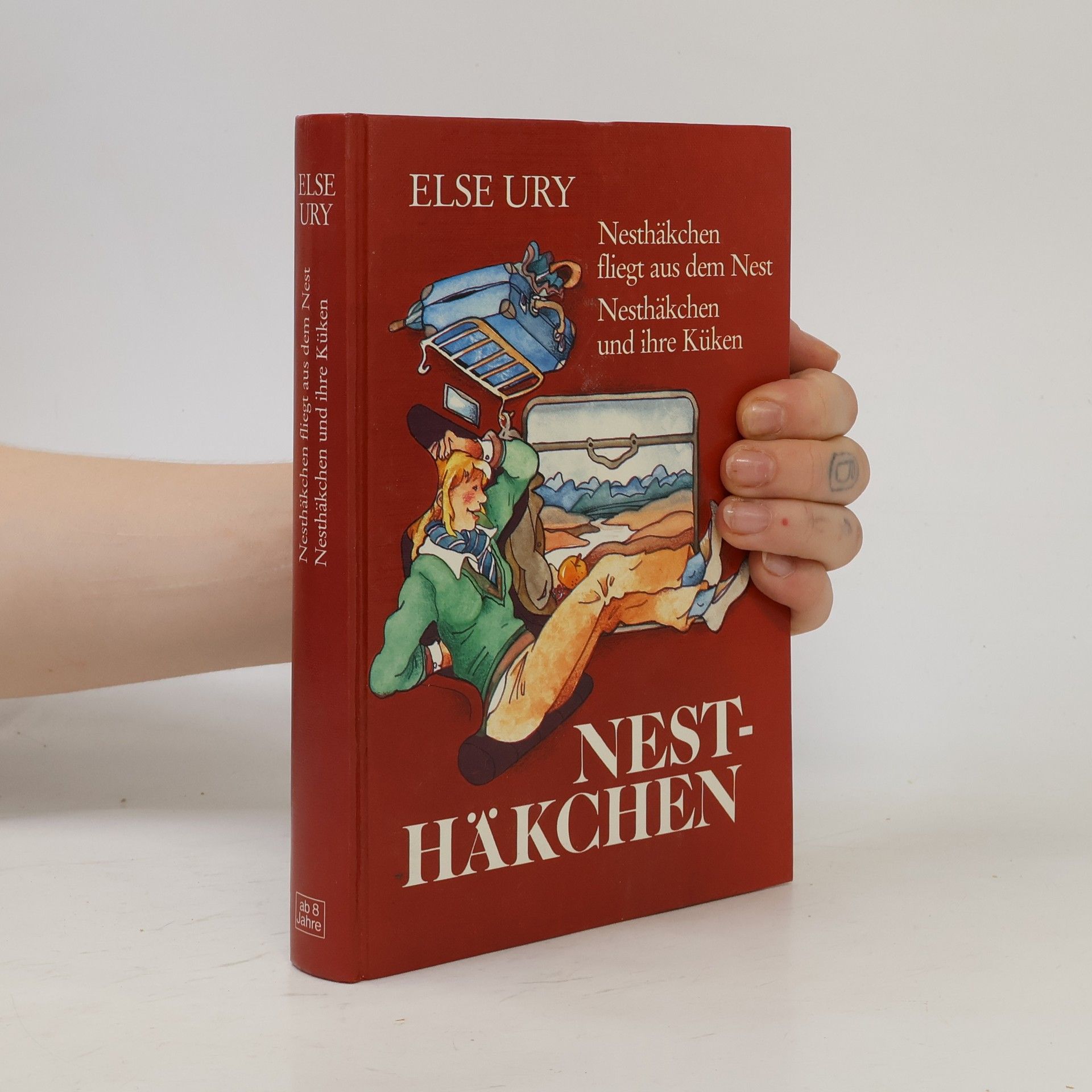 Else Ury Nesthäkchen fliegt aus dem Nest/Nesthäkchen und ihre Küken