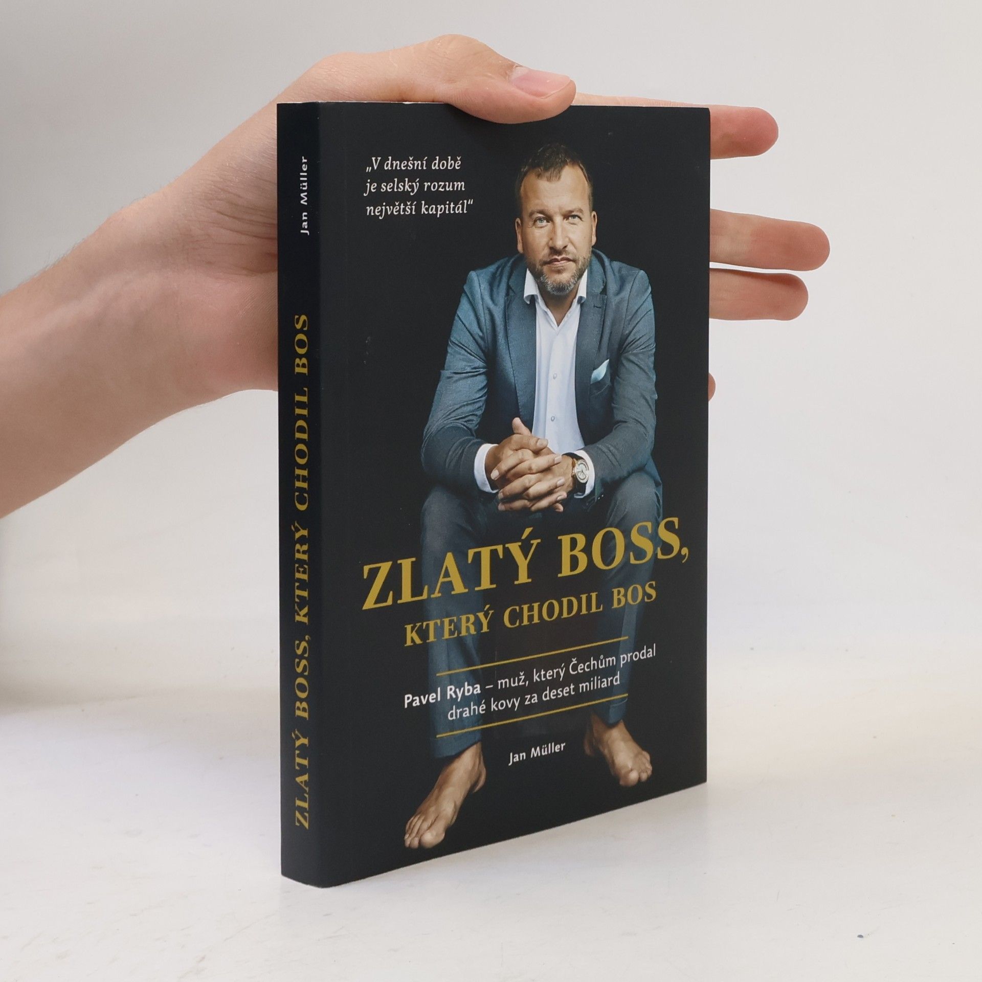 Zlatý boss, který chodil bos