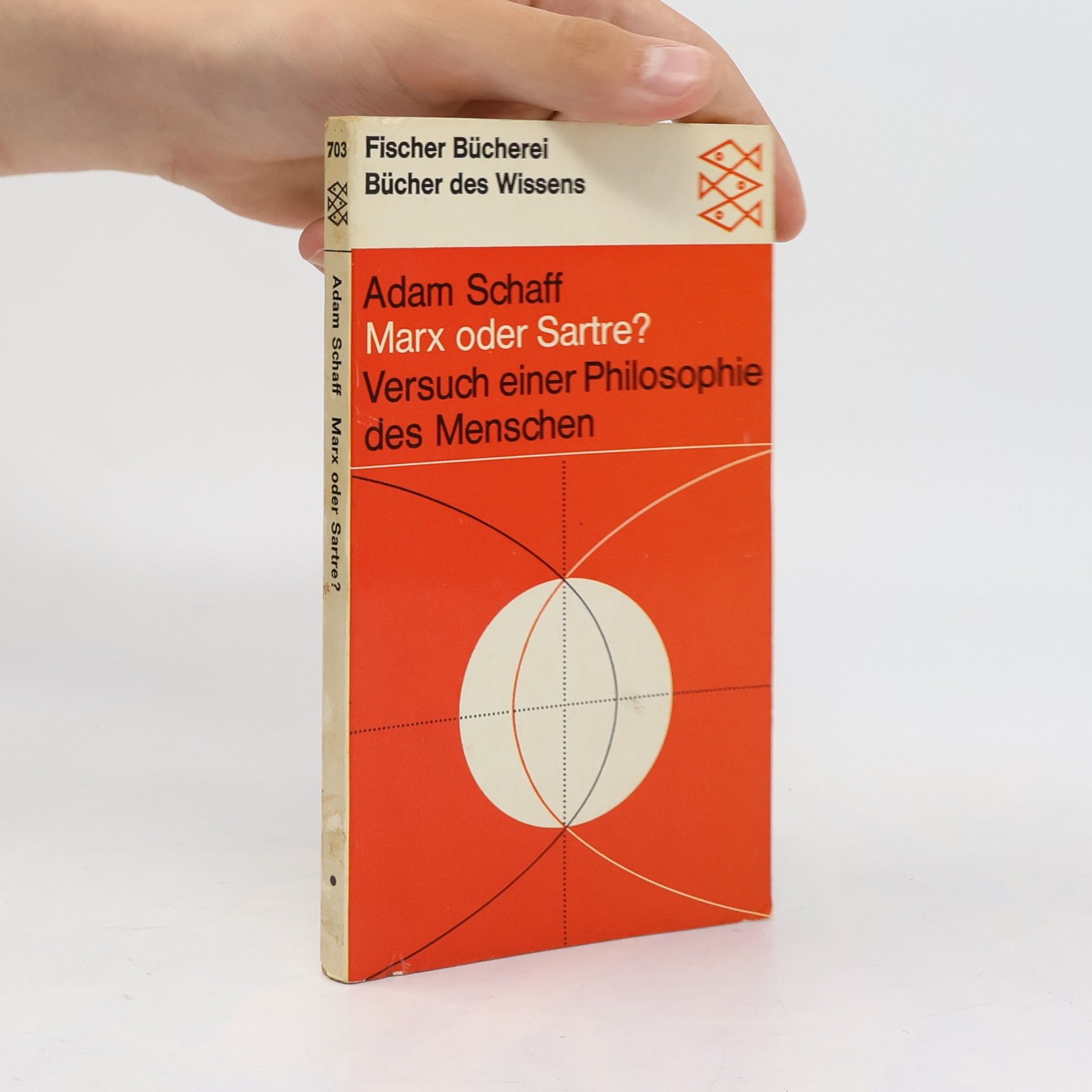 Adam Schaff Marx oder Sartre?