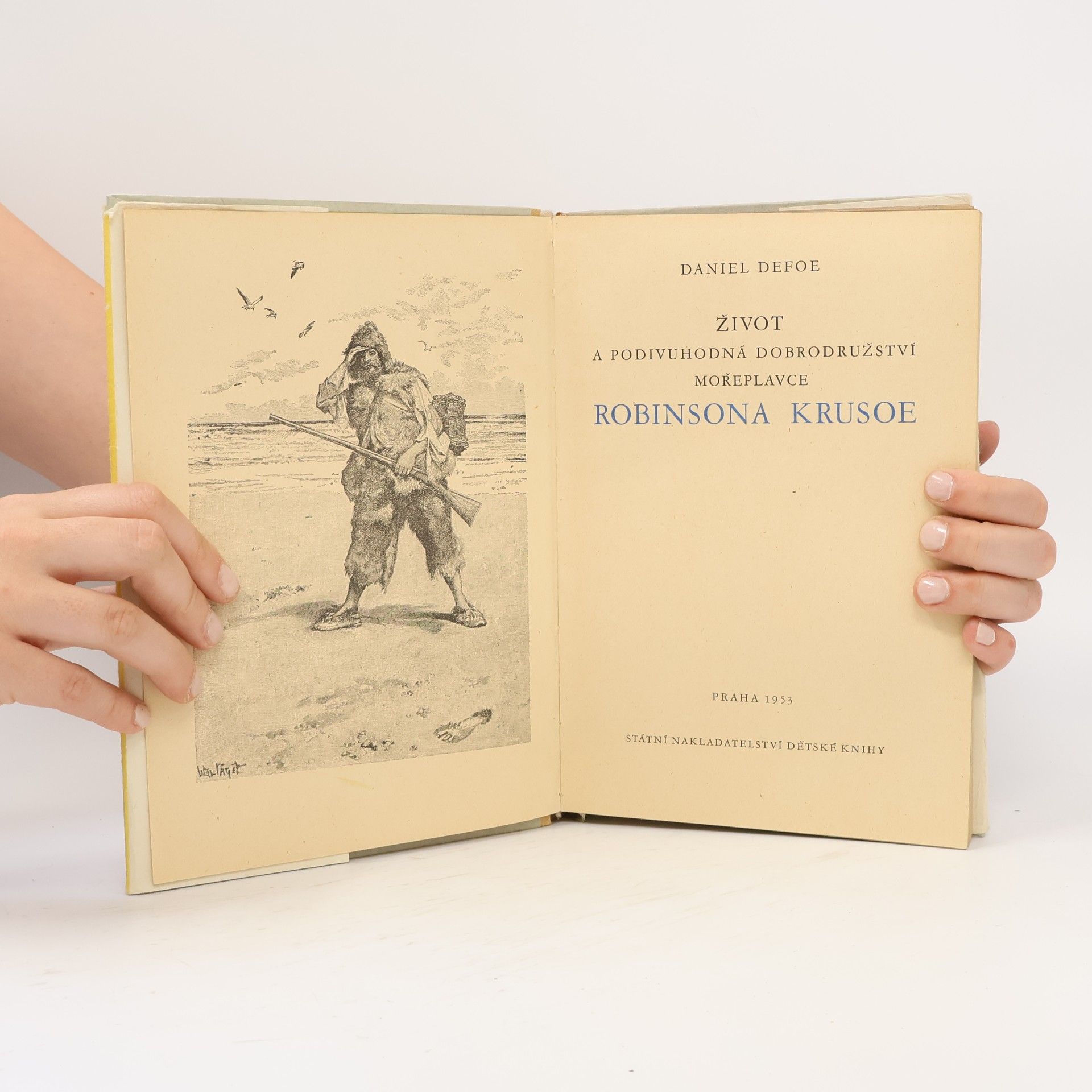 Daniel Defoe Život a podivuhodná dobrodružství mořeplavce Robinsona Krusoe