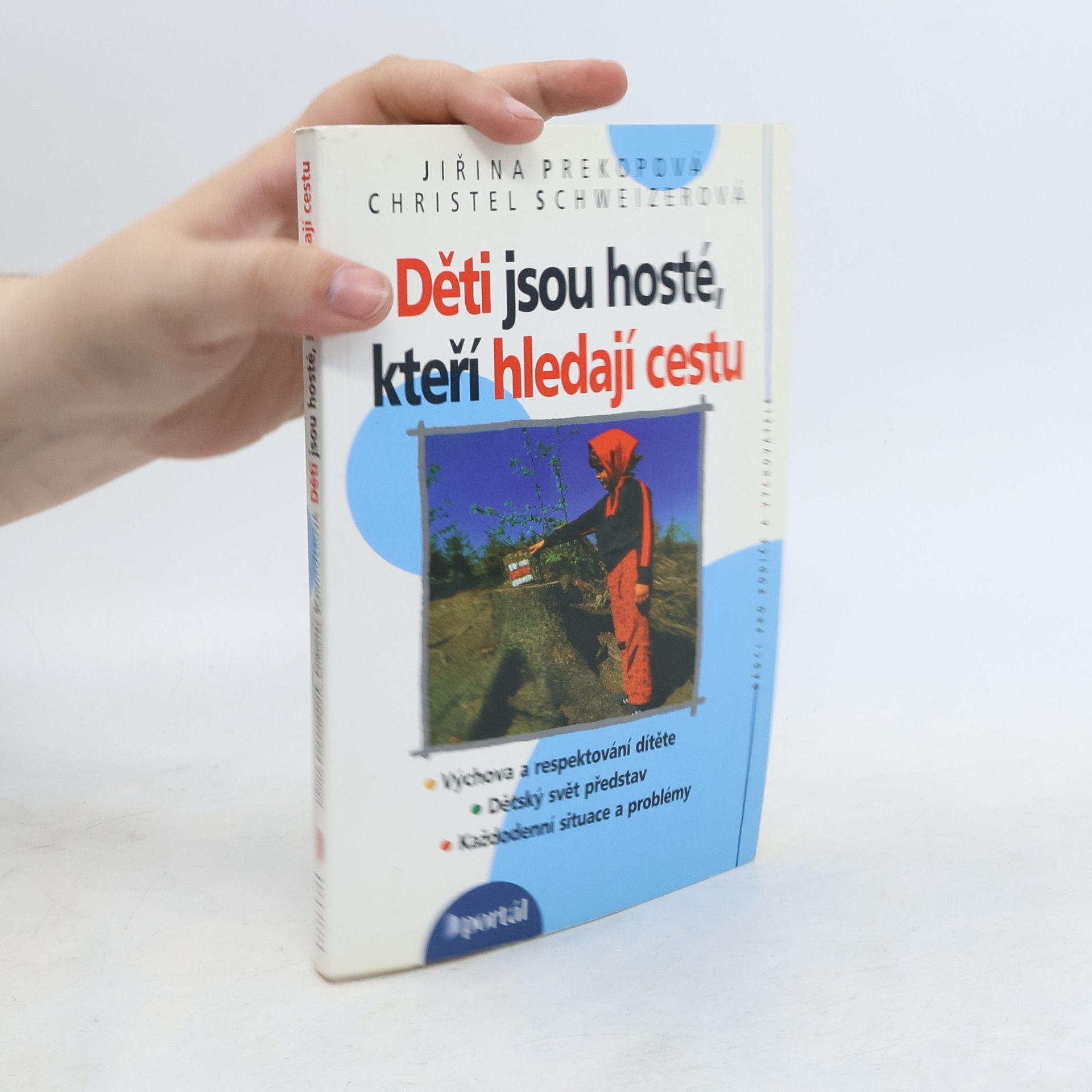 Děti jsou hosté, kteří hledají cestu