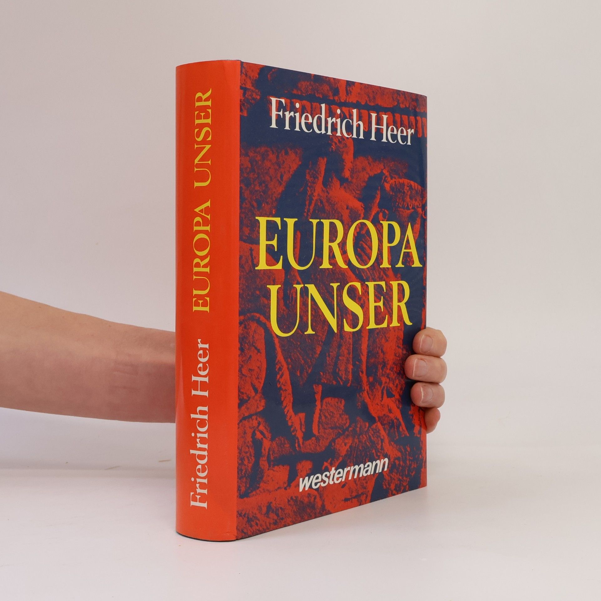 Friedrich Heer Europa unser