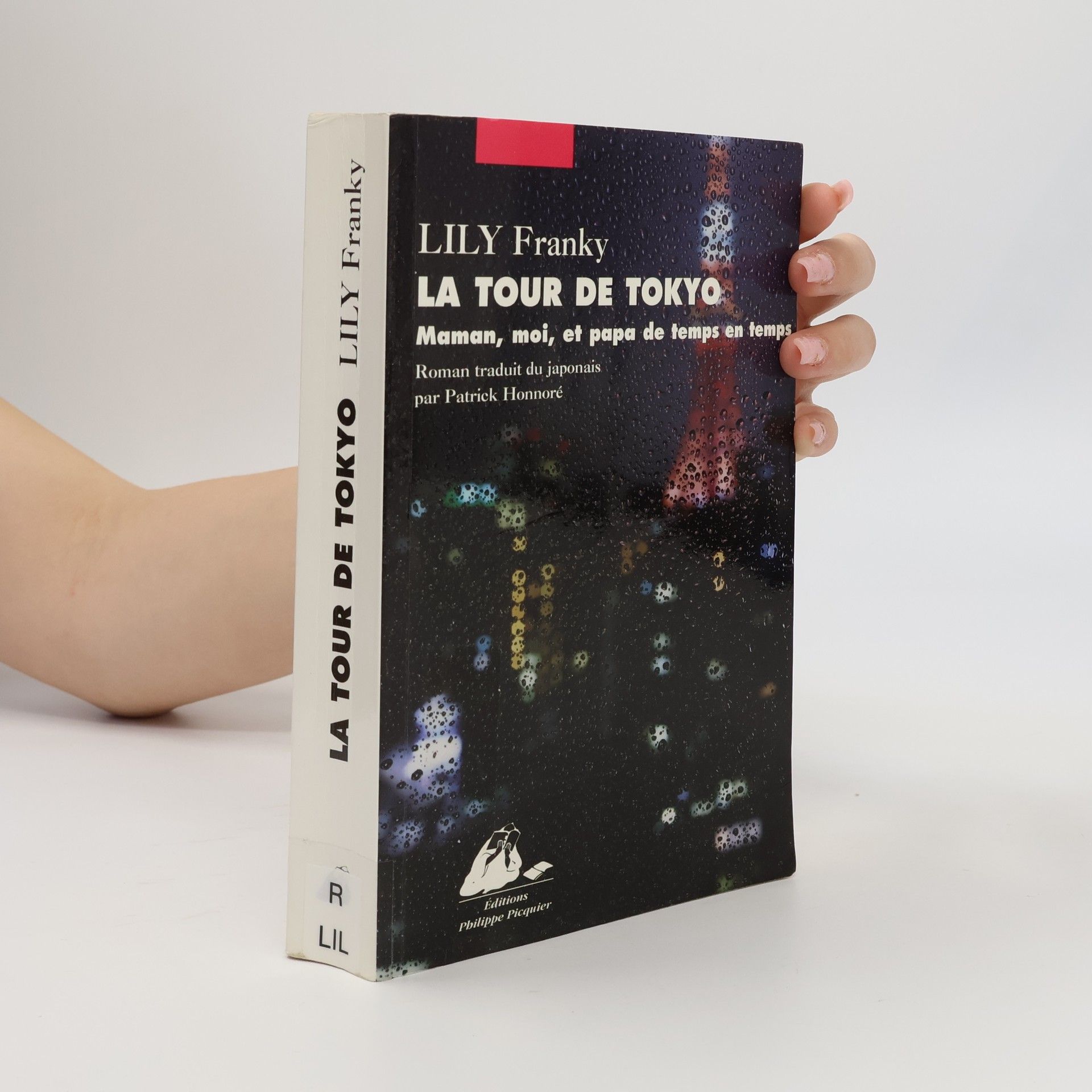 Lily Franky La Tour de Tokyo, Maman, moi, et papa de temps en temps. Roman traduit du japonais par Patrick Honoré