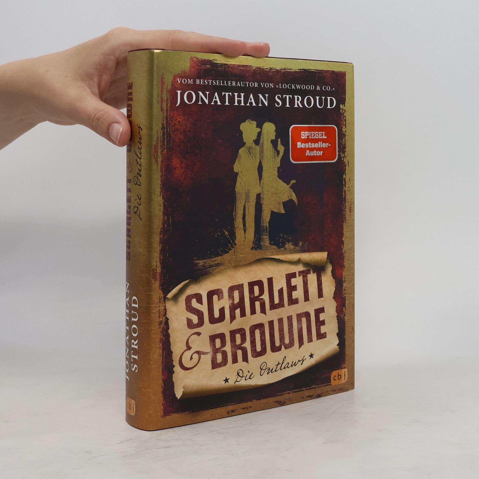 Jonathan Stroud Scarlett & Browne. Die Outlaws