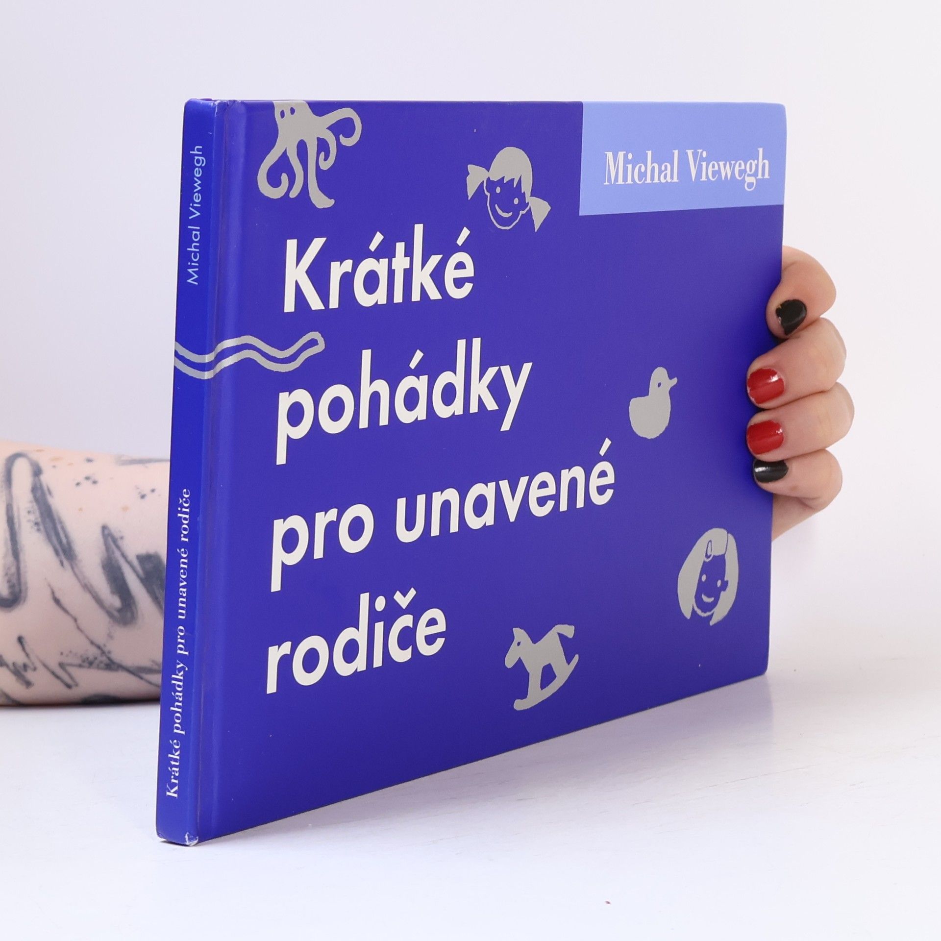 Michal Viewegh Krátké pohádky pro unavené rodiče