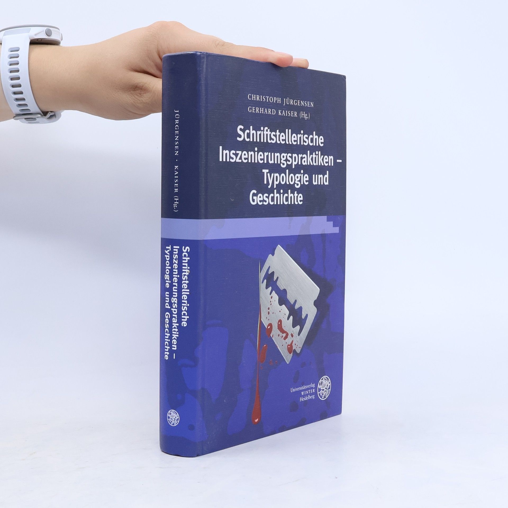 Christoph Jürgensen Schriftstellerische Inszenierungspraktiken. Typologie und Geschichte