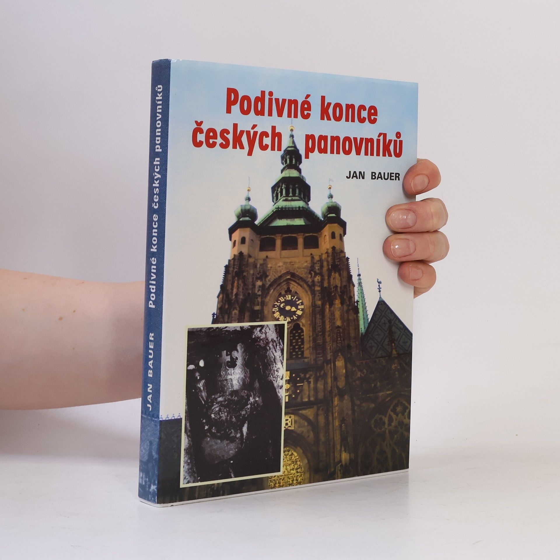 Jan Bauer Podivné konce českých panovníků