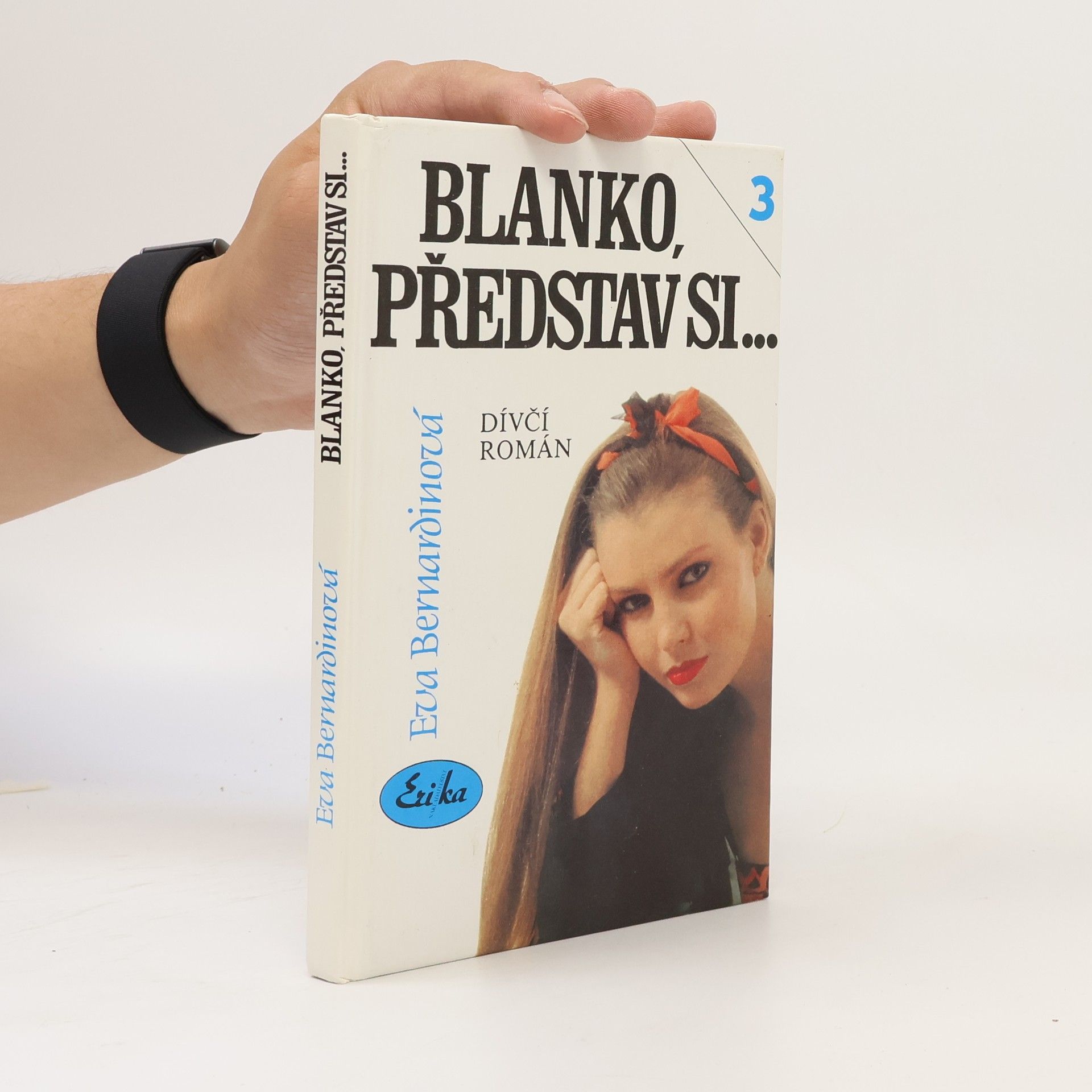 Eva Bernardinová Blanko, představ si... 3