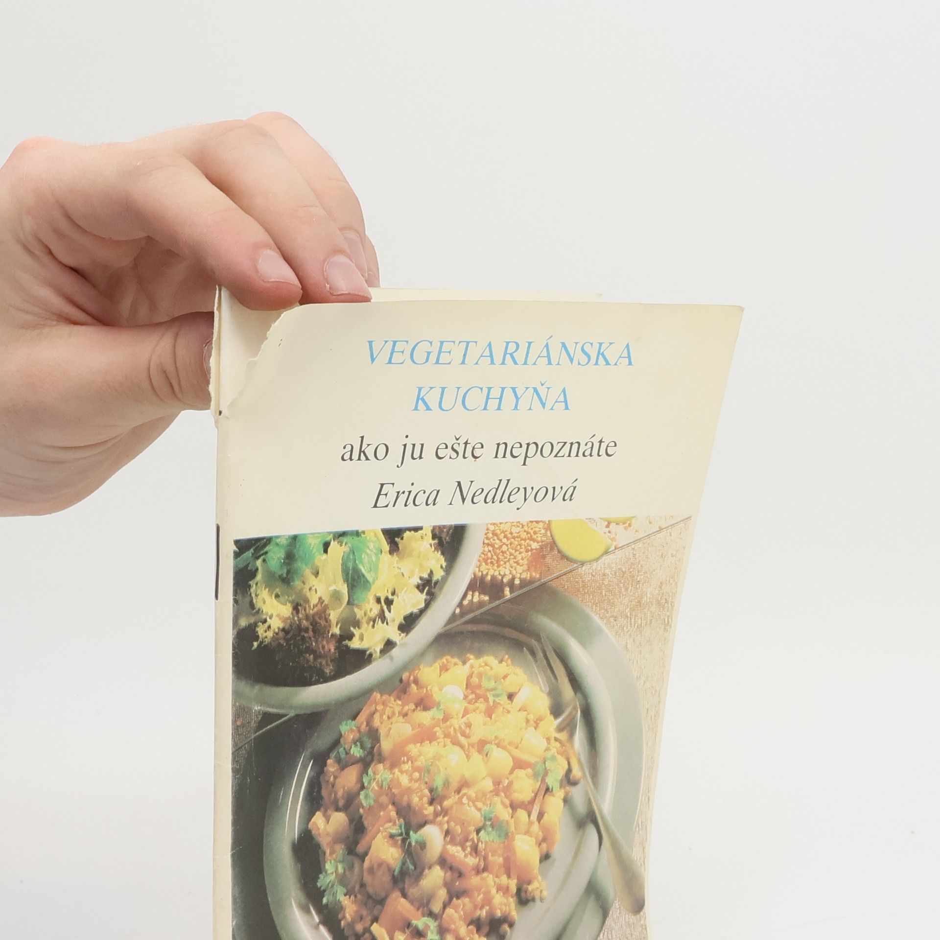 Erica Nedley Vegetariánska kuchyňa ako ju eště nepoznáme