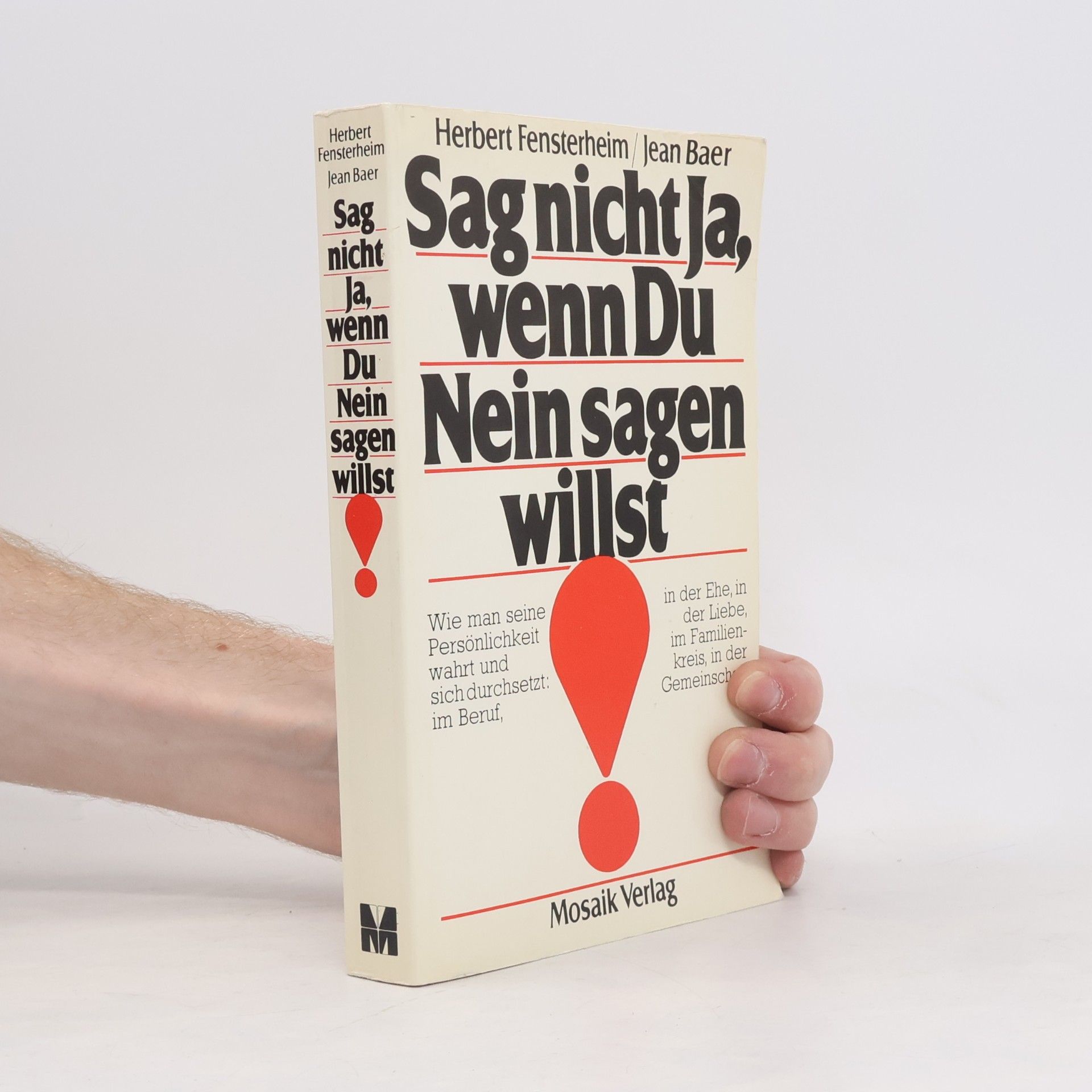 Herbert Fensterheim Sag nicht ja, wenn du nein sagen willst