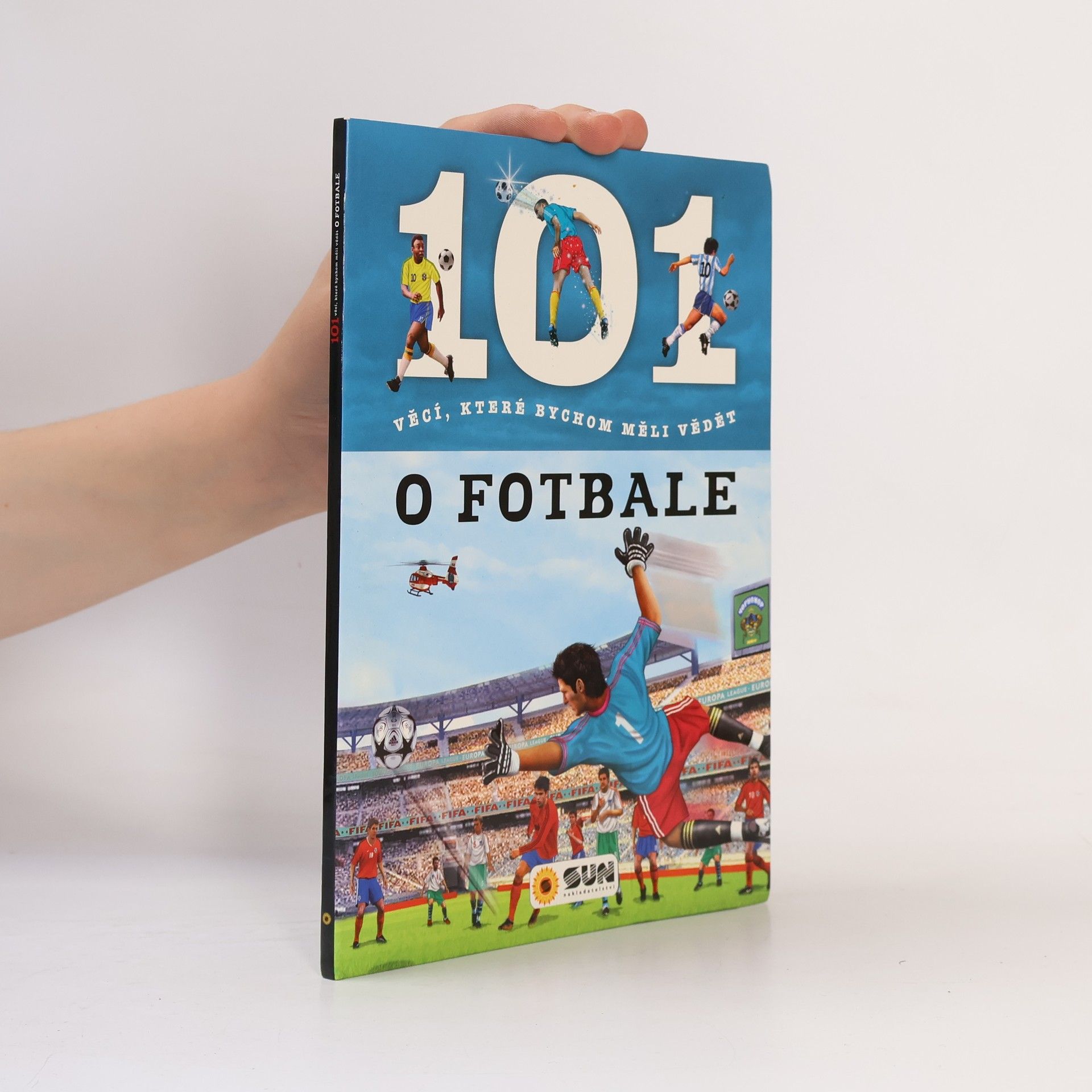 Various authors 101 věcí o fotbale