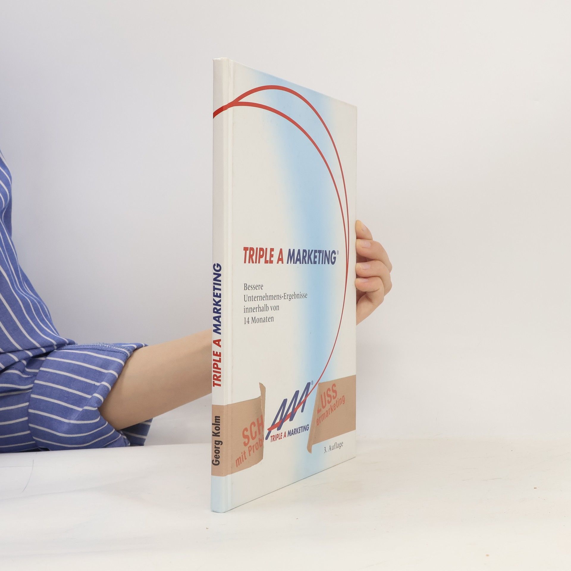 Autorenkollektiv Triple A Marketing. Bessere Unternehmens-Ergebnisse innerhalb von 14 Monaten