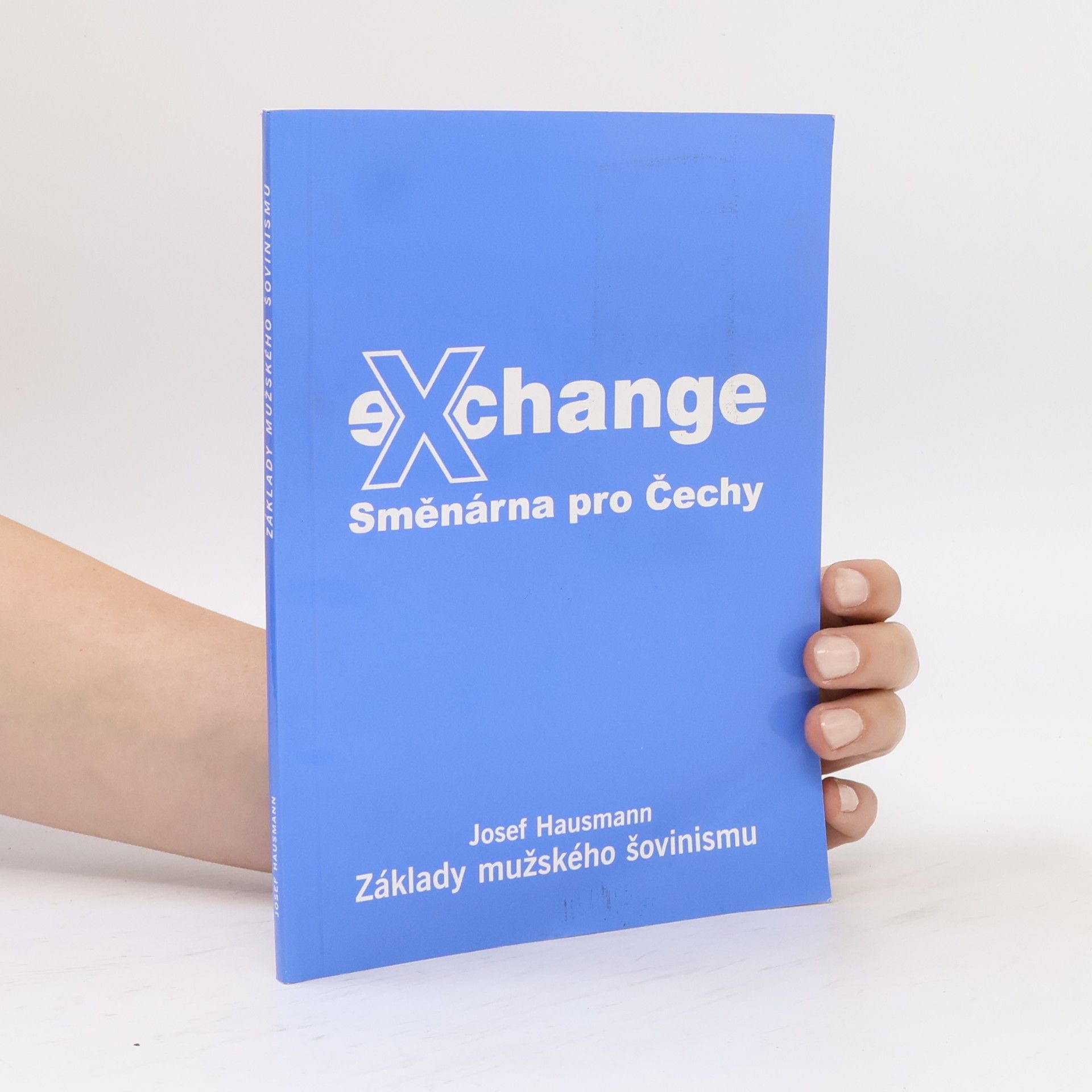 Josef Hausmann Základy mužského šovinismu