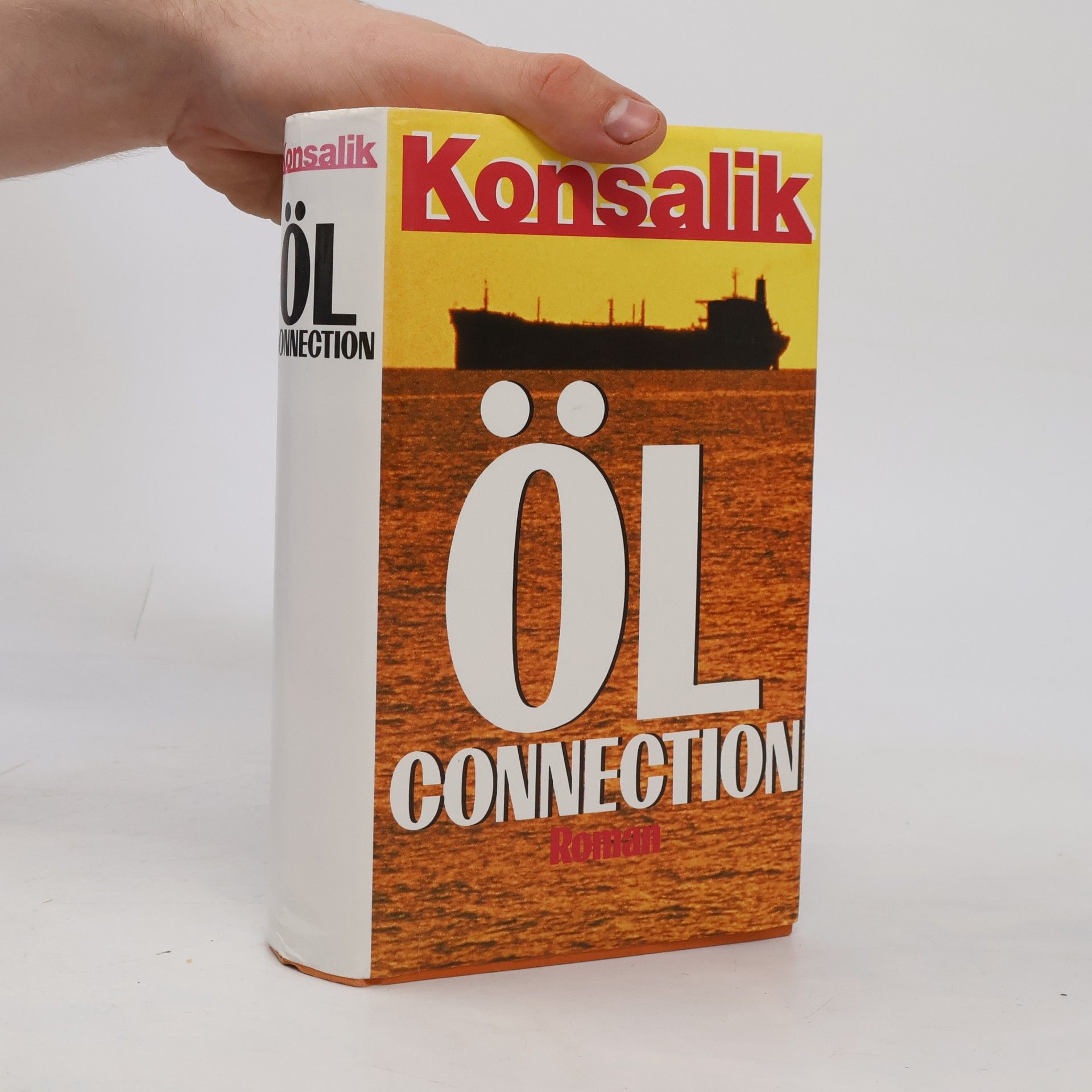 Heinz G. Konsalik Öl Connection