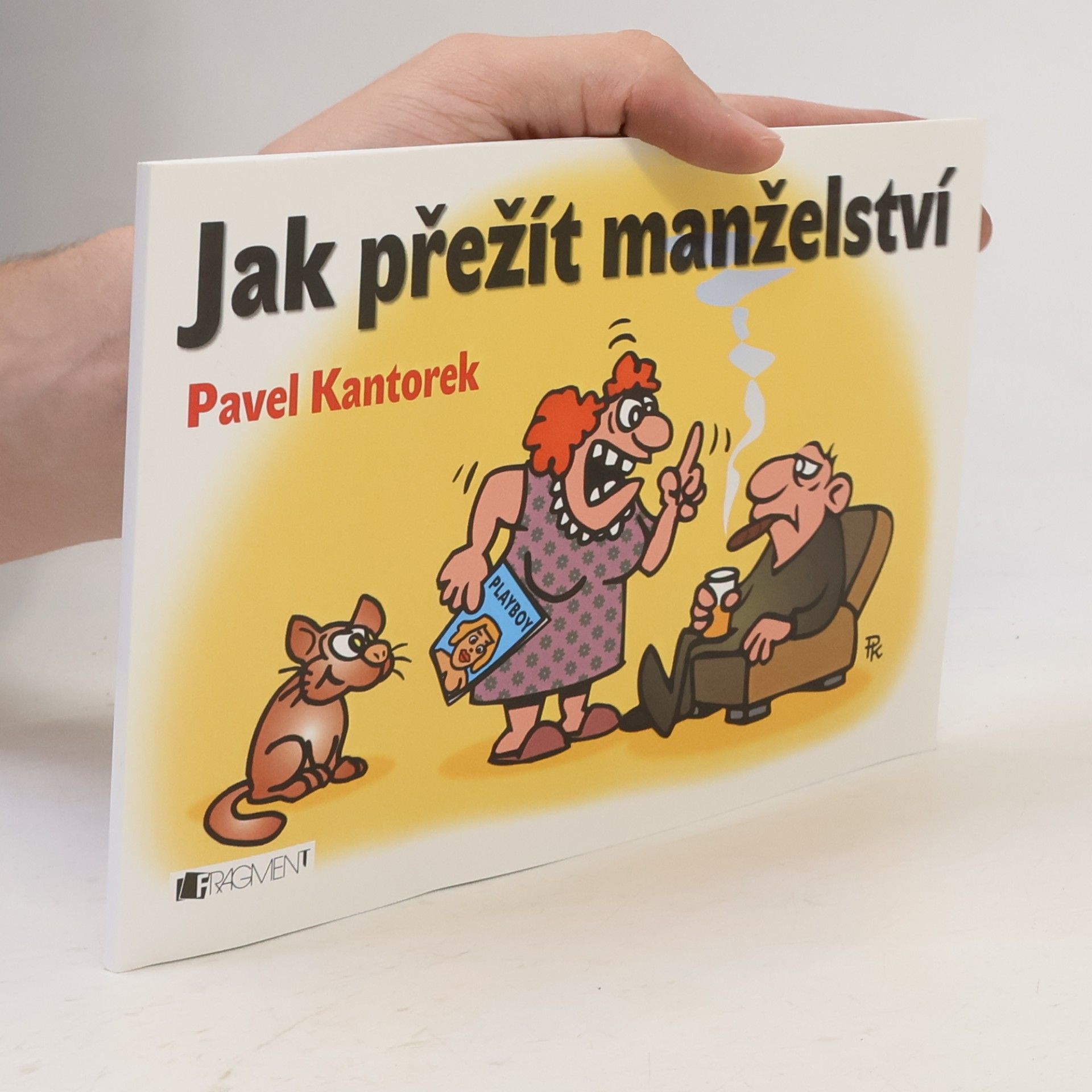 Pavel Kantorek Jak přežít manželství