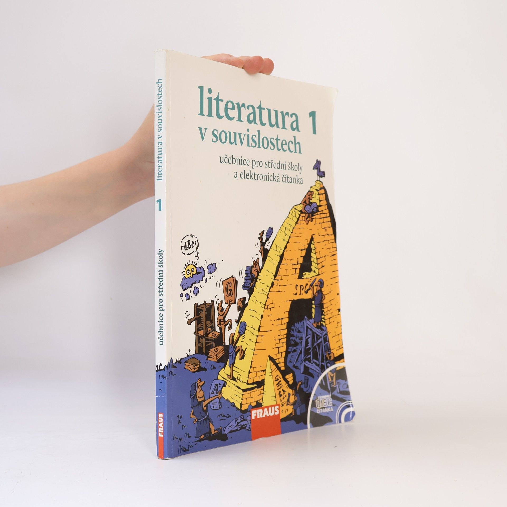 Jiří Novotný Literatura v souvislostech 1 : od hieroglyfů ke kalamáři, aneb, od starověku k osvícenství : učebnice literatury pro střední školy