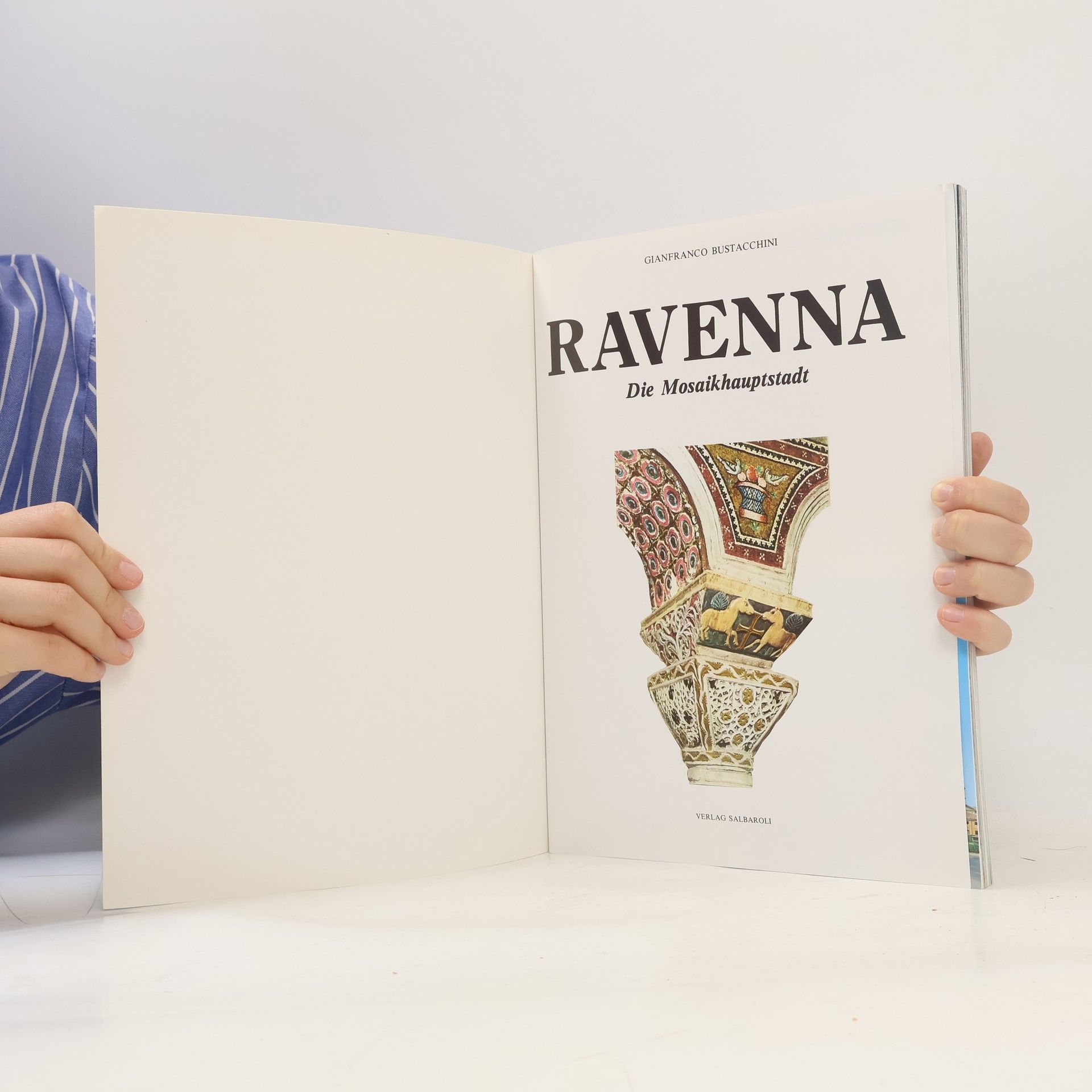 Gianfranco Bustacchini Ravenna. Die Mosaikhauptstadt
