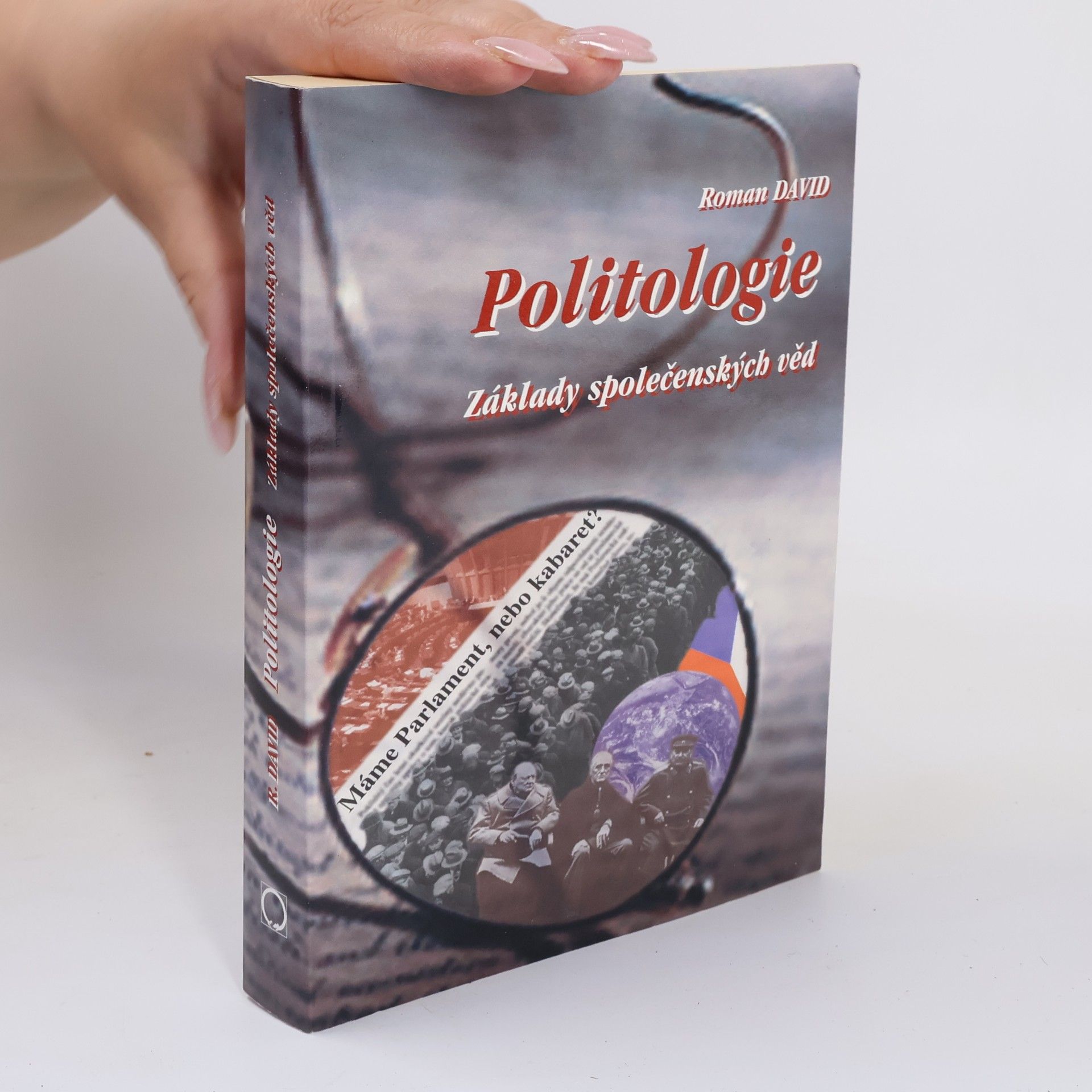 Roman David Politologie : základy společenských věd