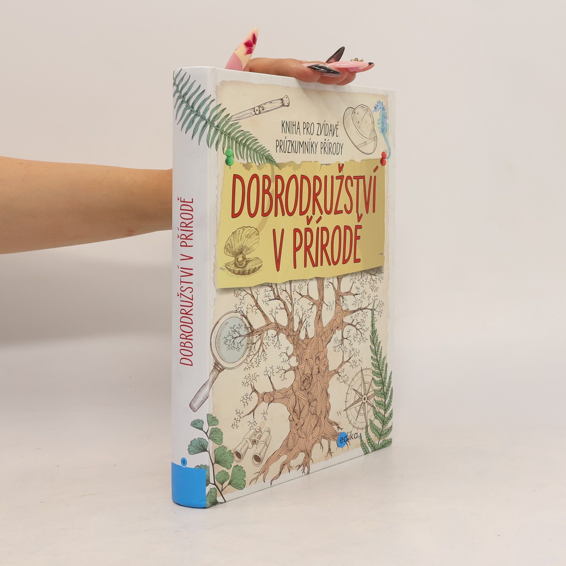 Autorenkollektiv Dobrodružství v přírodě - kniha pro zvídavé průzkumníky přírody