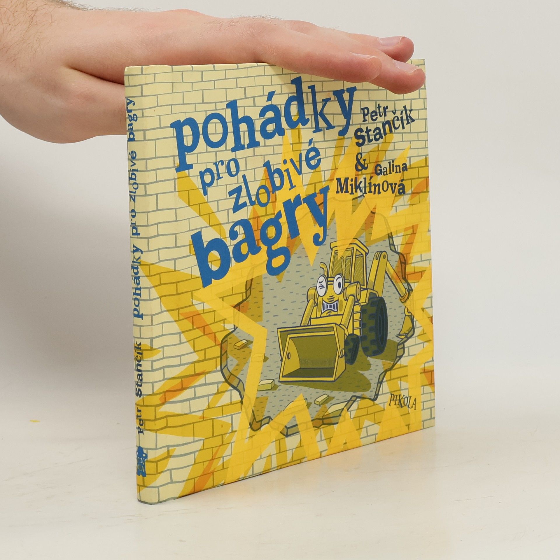 Petr Stančík Pohádky pro zlobivé bagry