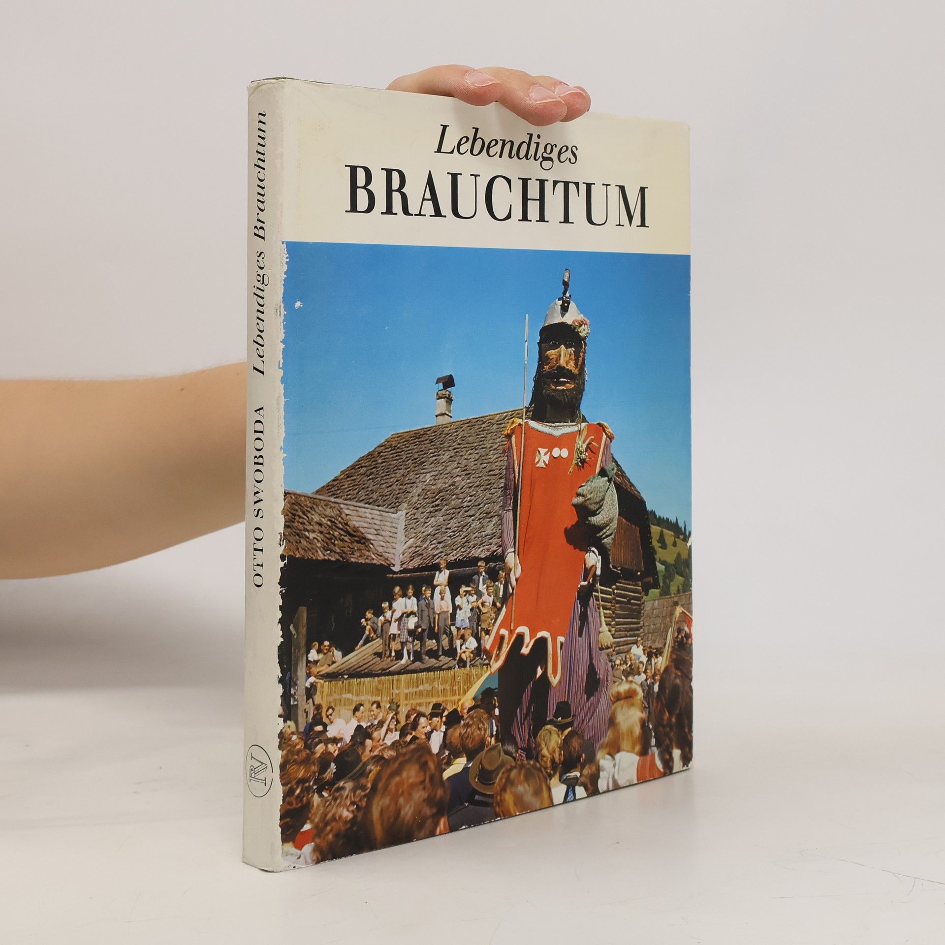 Otto Swoboda Lebendiges Brauchtum