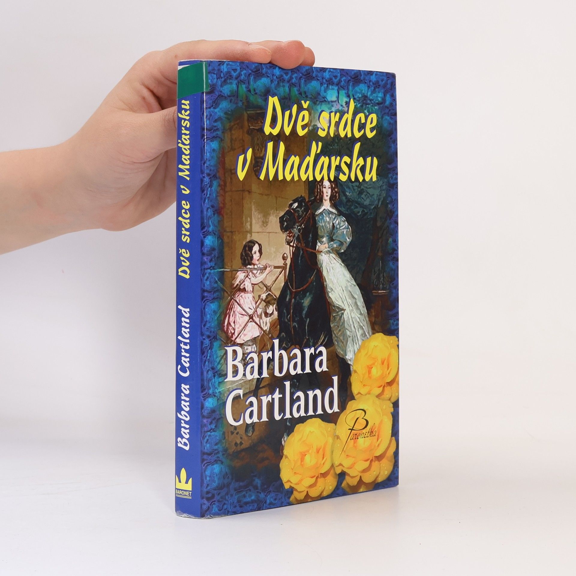 Barbara Cartland Dvě srdce v Maďarsku
